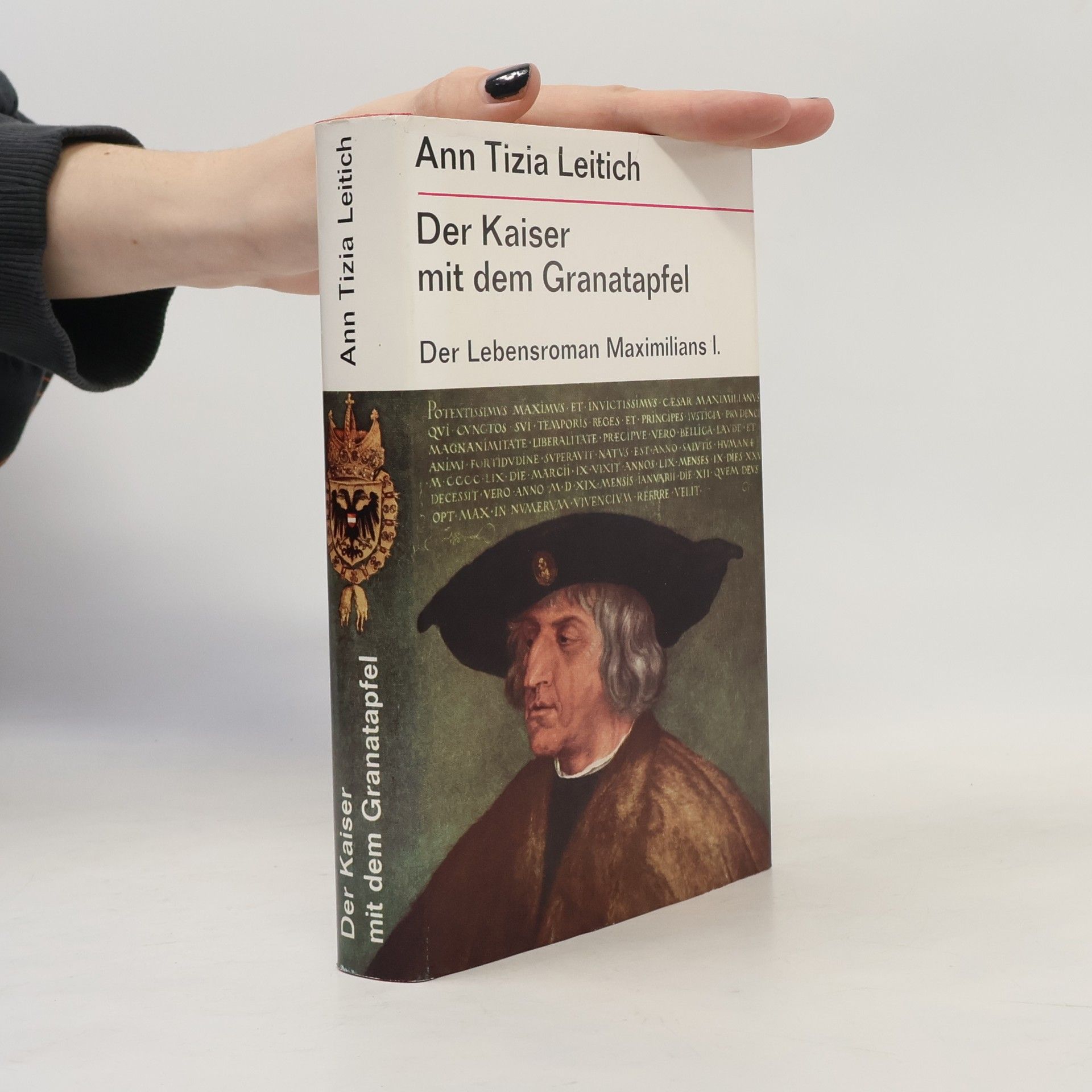 Ann Tizia Leitich Der Kaiser mit dem Granatapfel