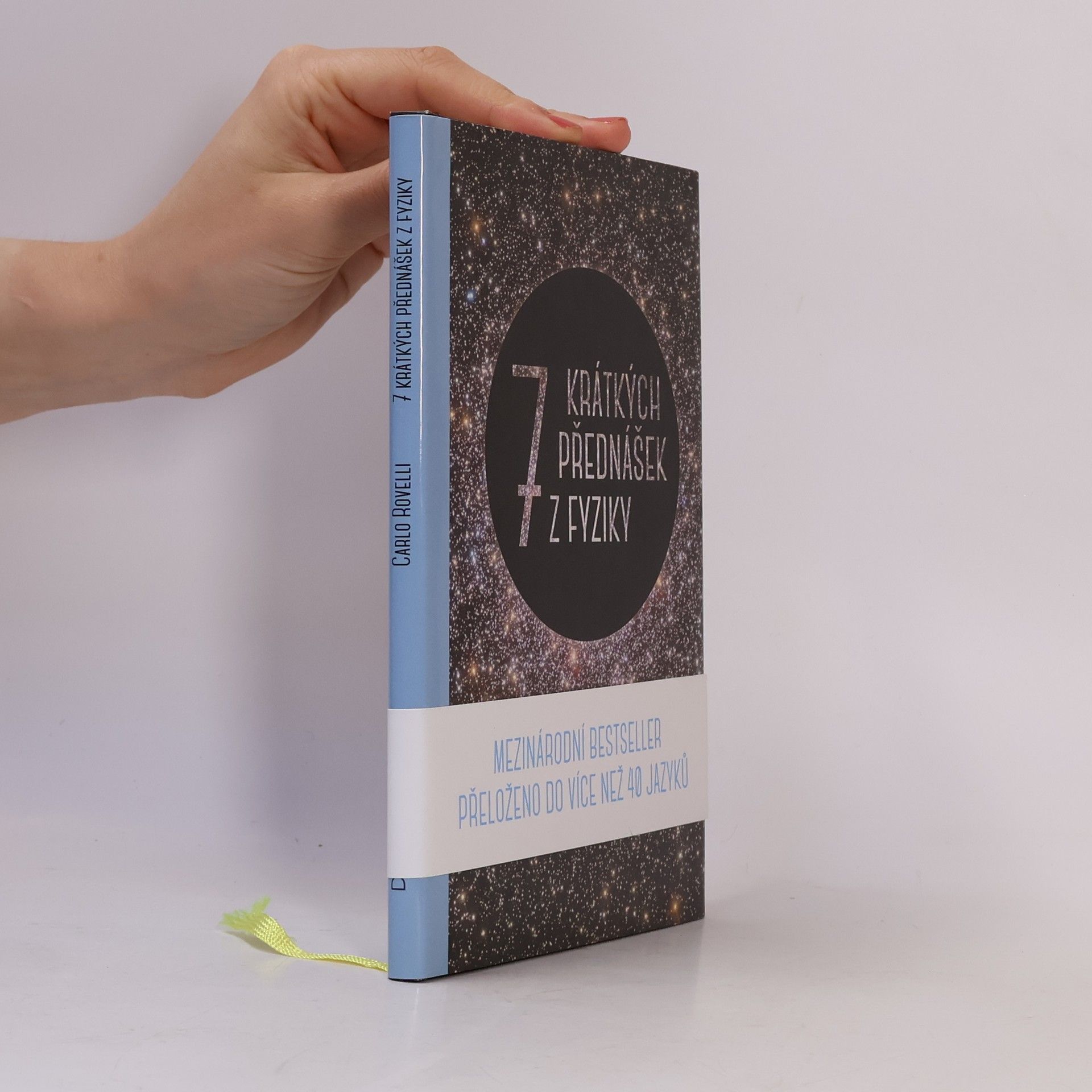 Carlo Rovelli Sedm krátkých přednášek z fyziky