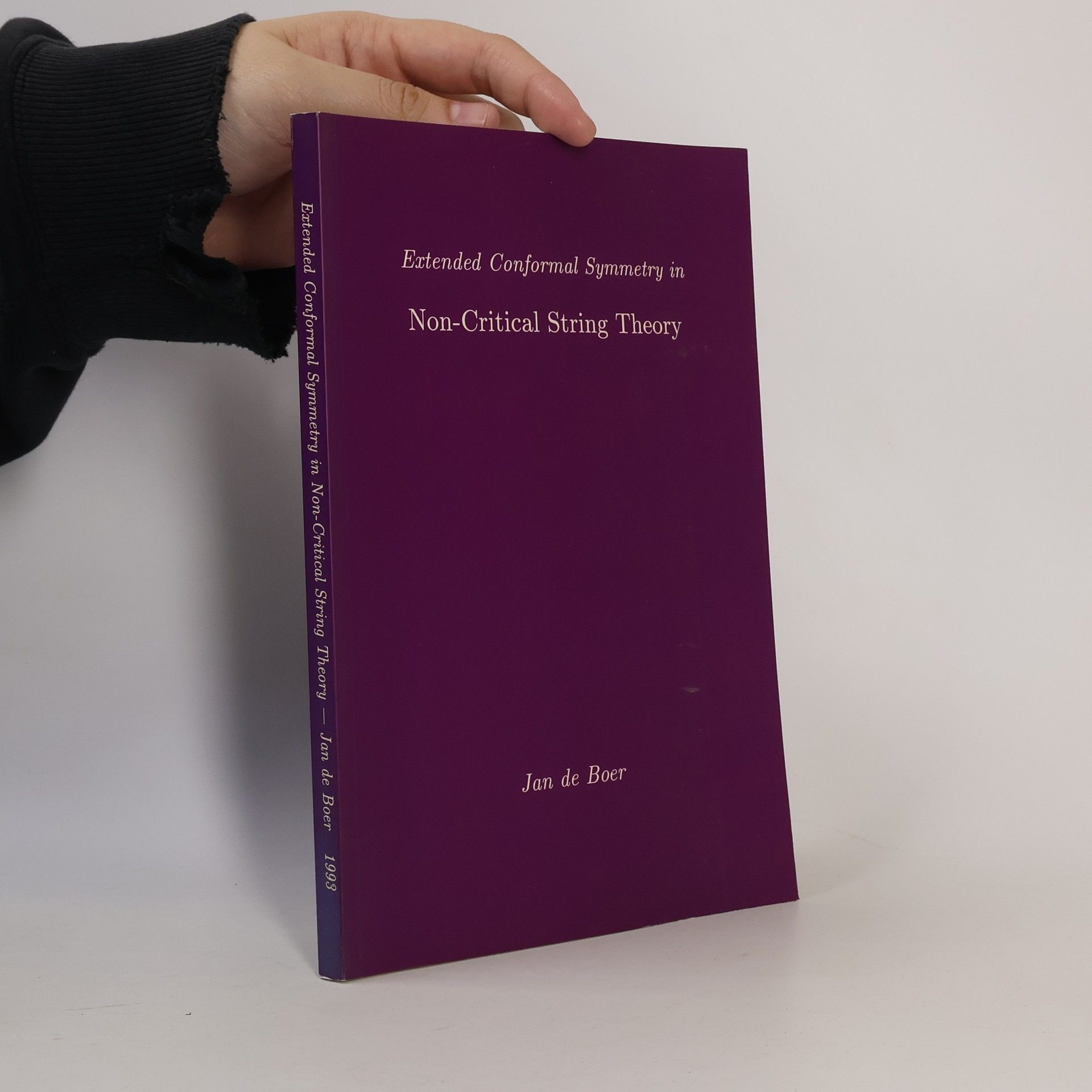 Jan de Boer Extended Conformal Symmetry in Non-Critical String Theory