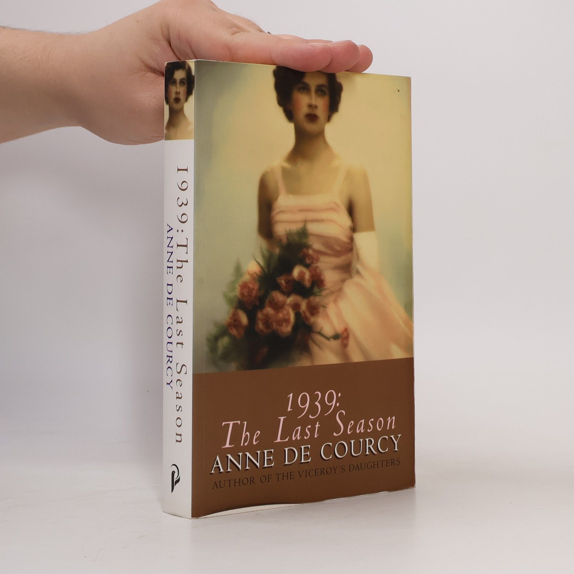 Anne De Courcy 1939: The Last Season