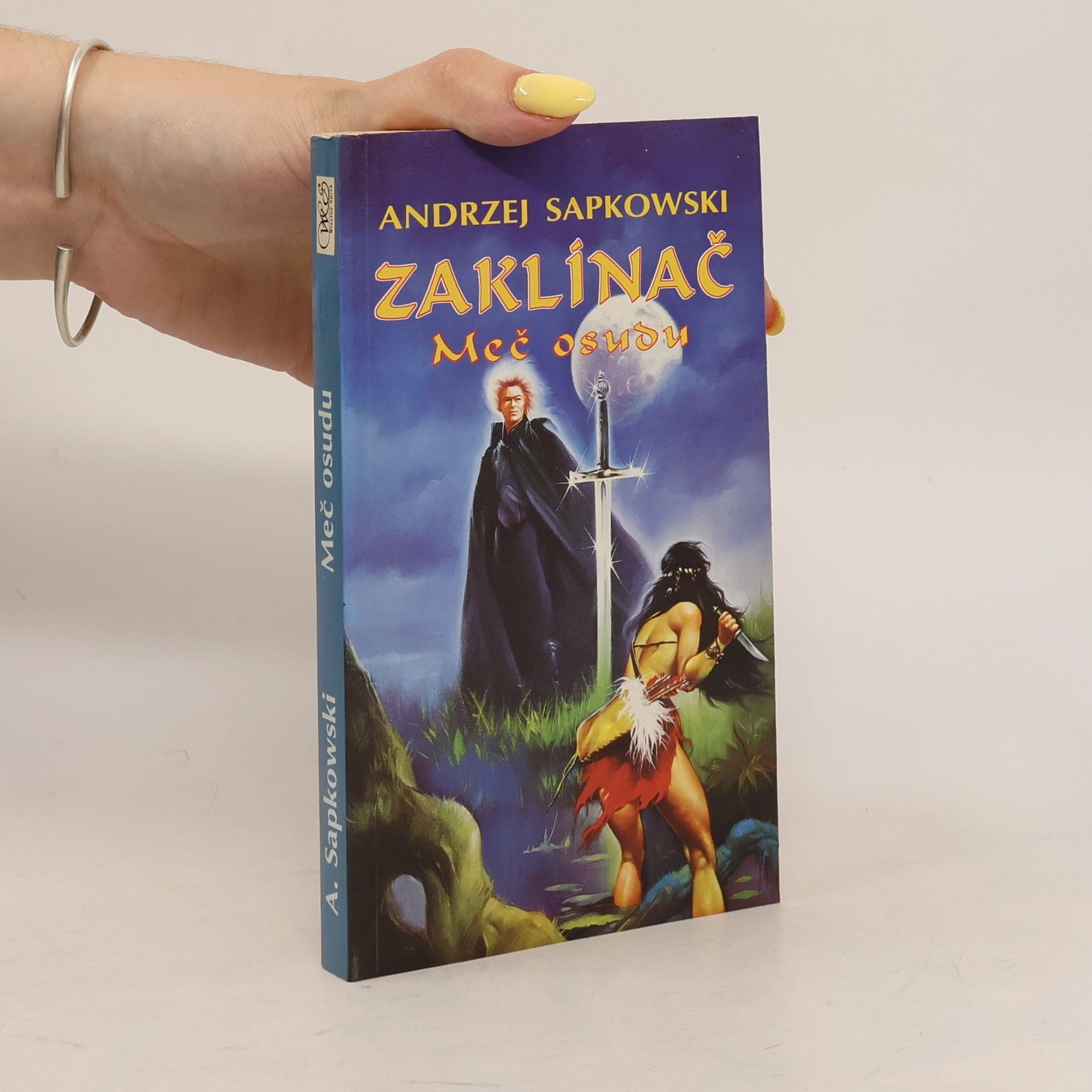 Andrzej Sapkowski Zaklínač. Meč osudu