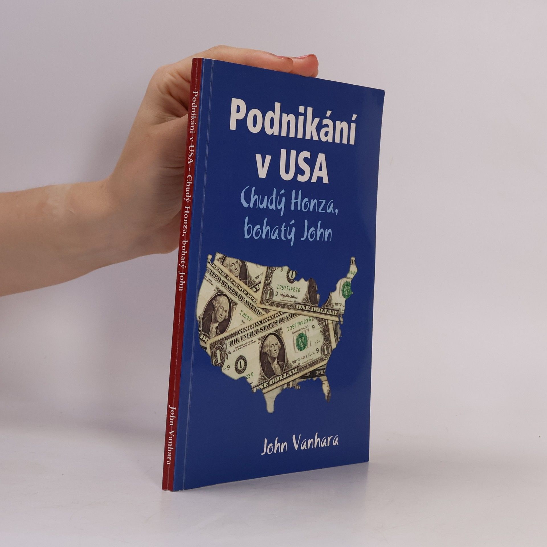 Podnikání v USA - Chudý Honza, bohatý John