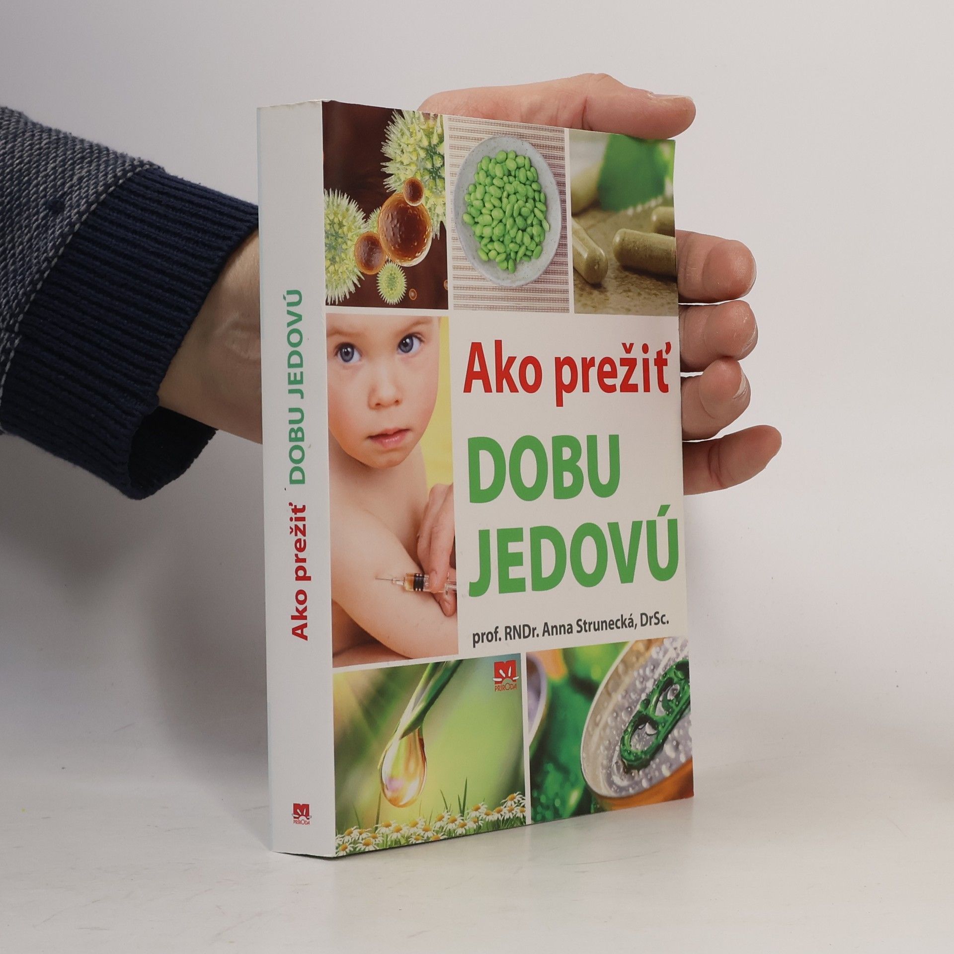 Anna Strunecká Ako prežiť dobu jedovú