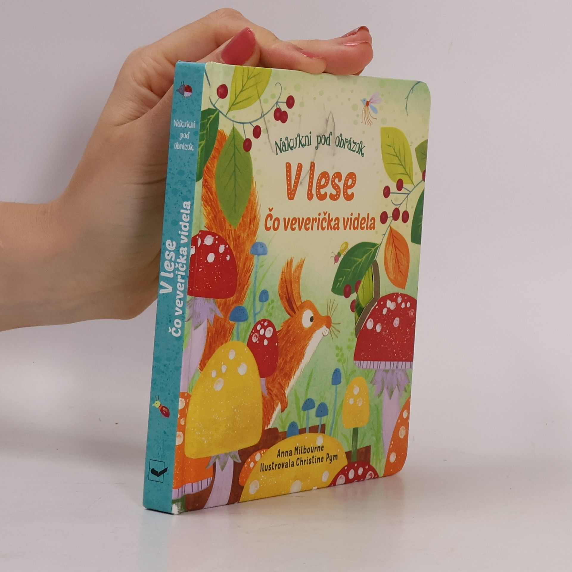 Anna Milbourne Nakúkni pod obrázek: V lese