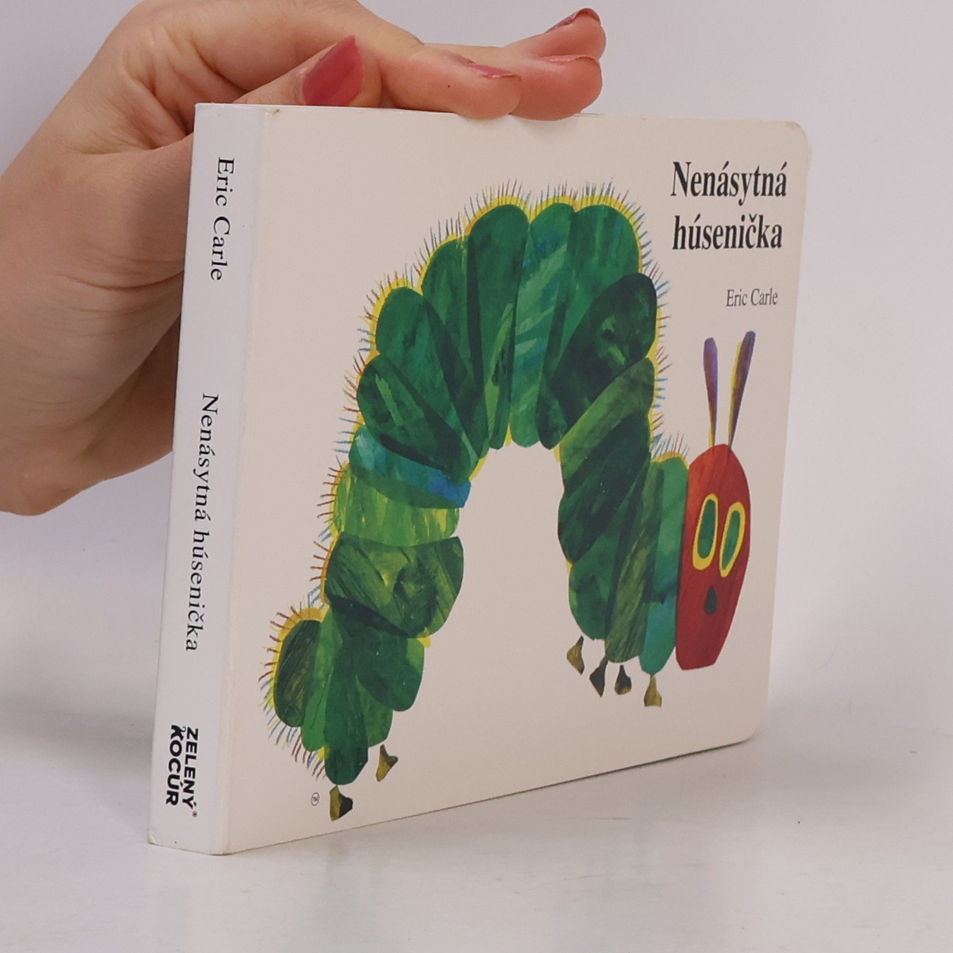Eric Carle Nenásytná húsenička
