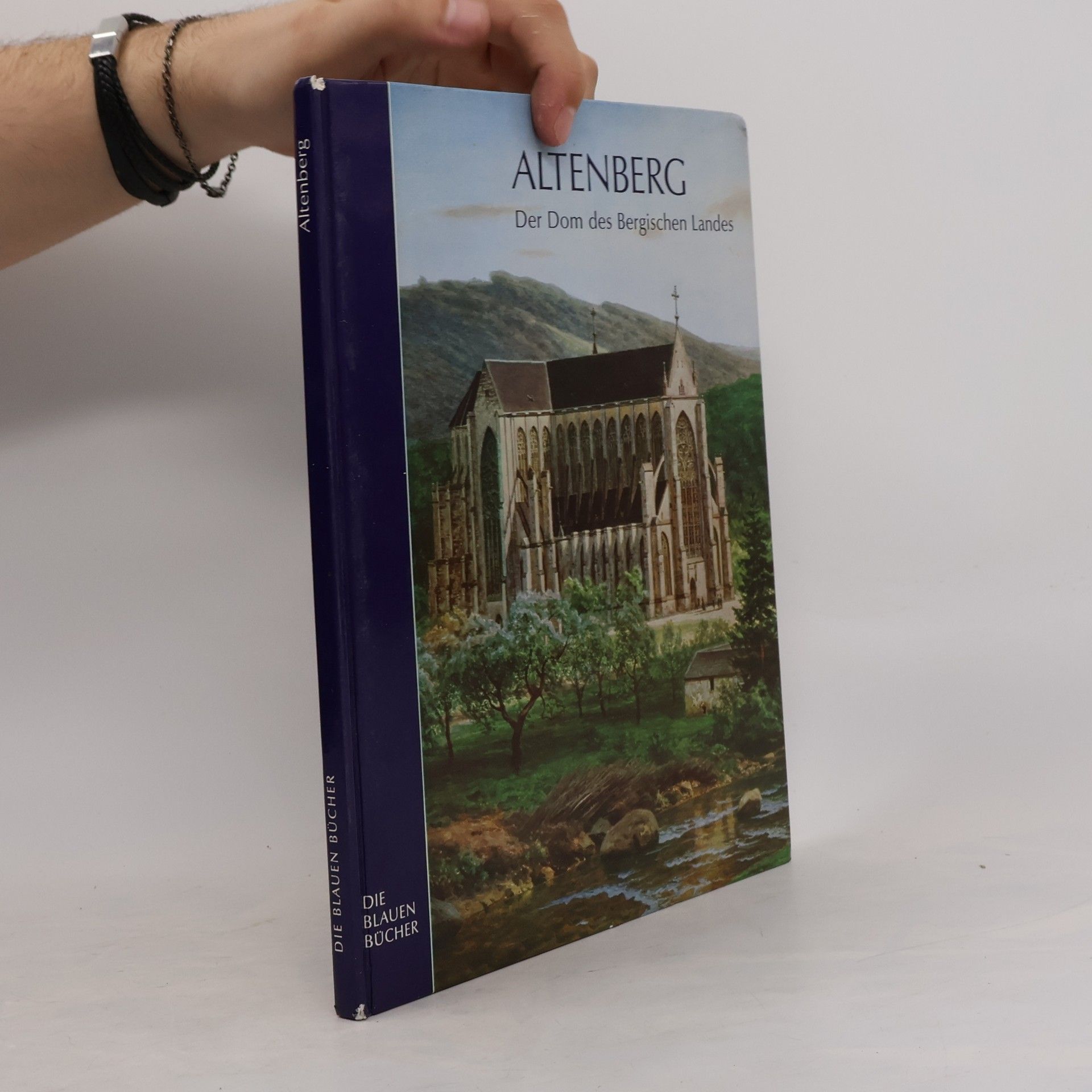 Arno Paffrath Altenberg. Der Dom des Bergischen Landes