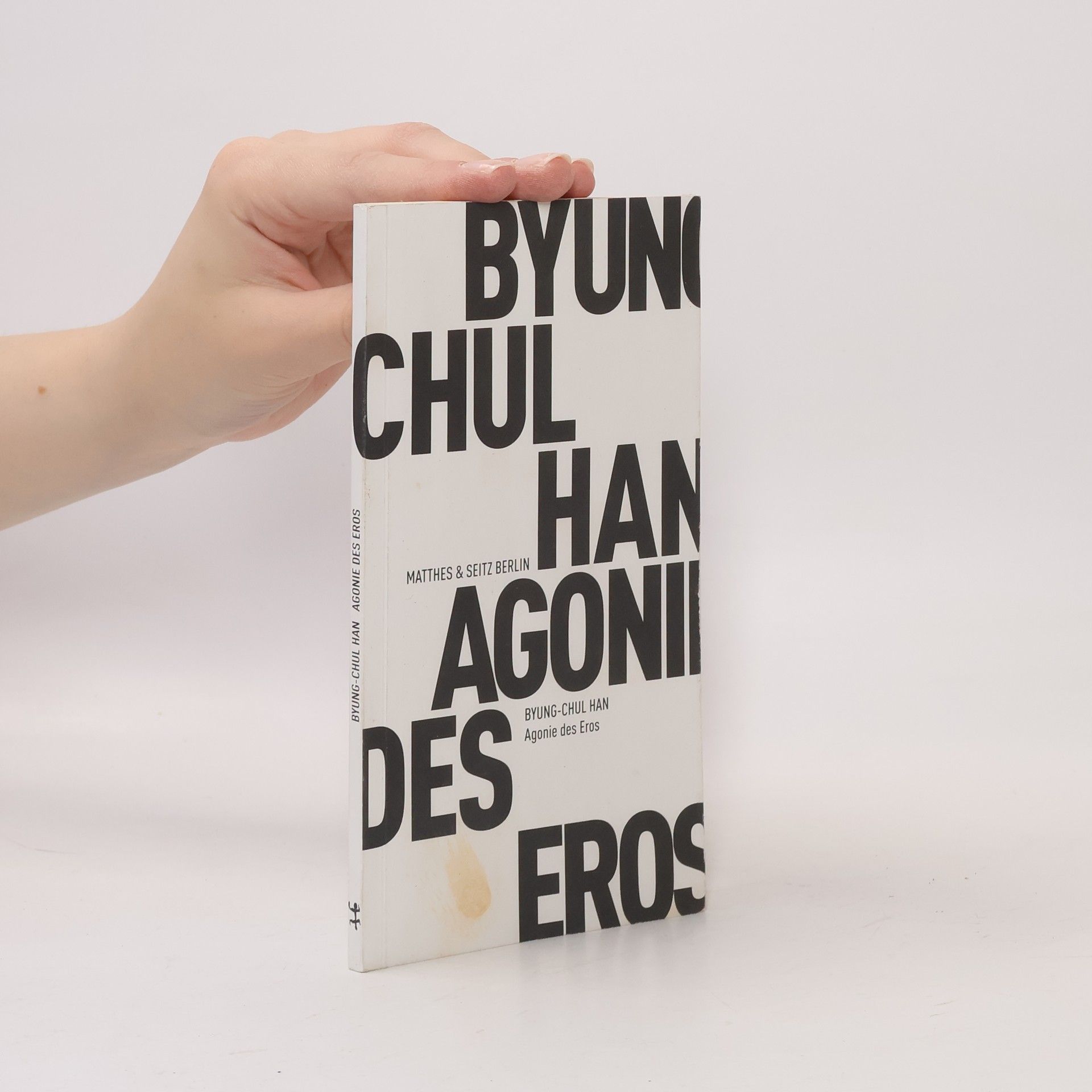 Byung-Chul Han Agonie des Eros