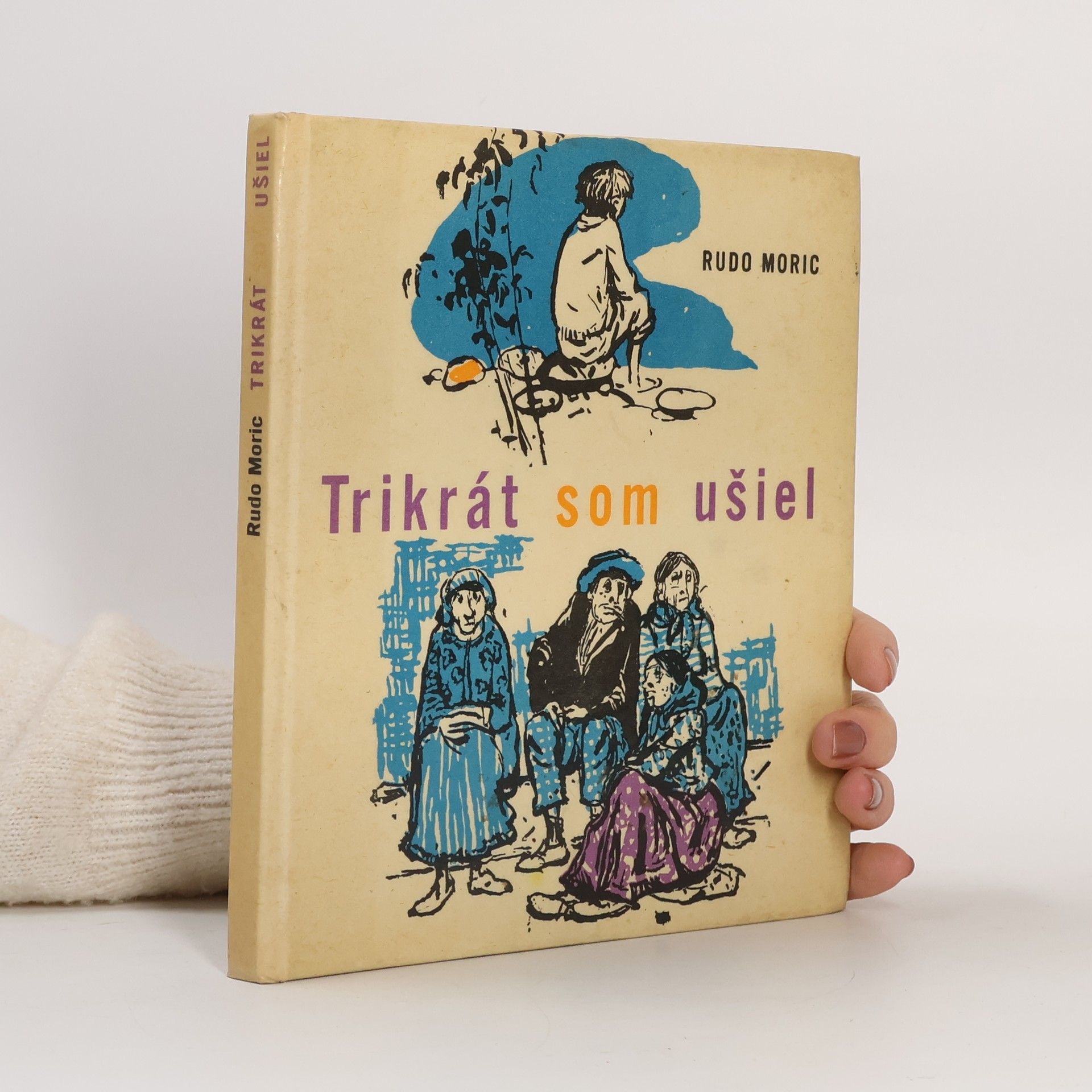 Trikrát som ušiel