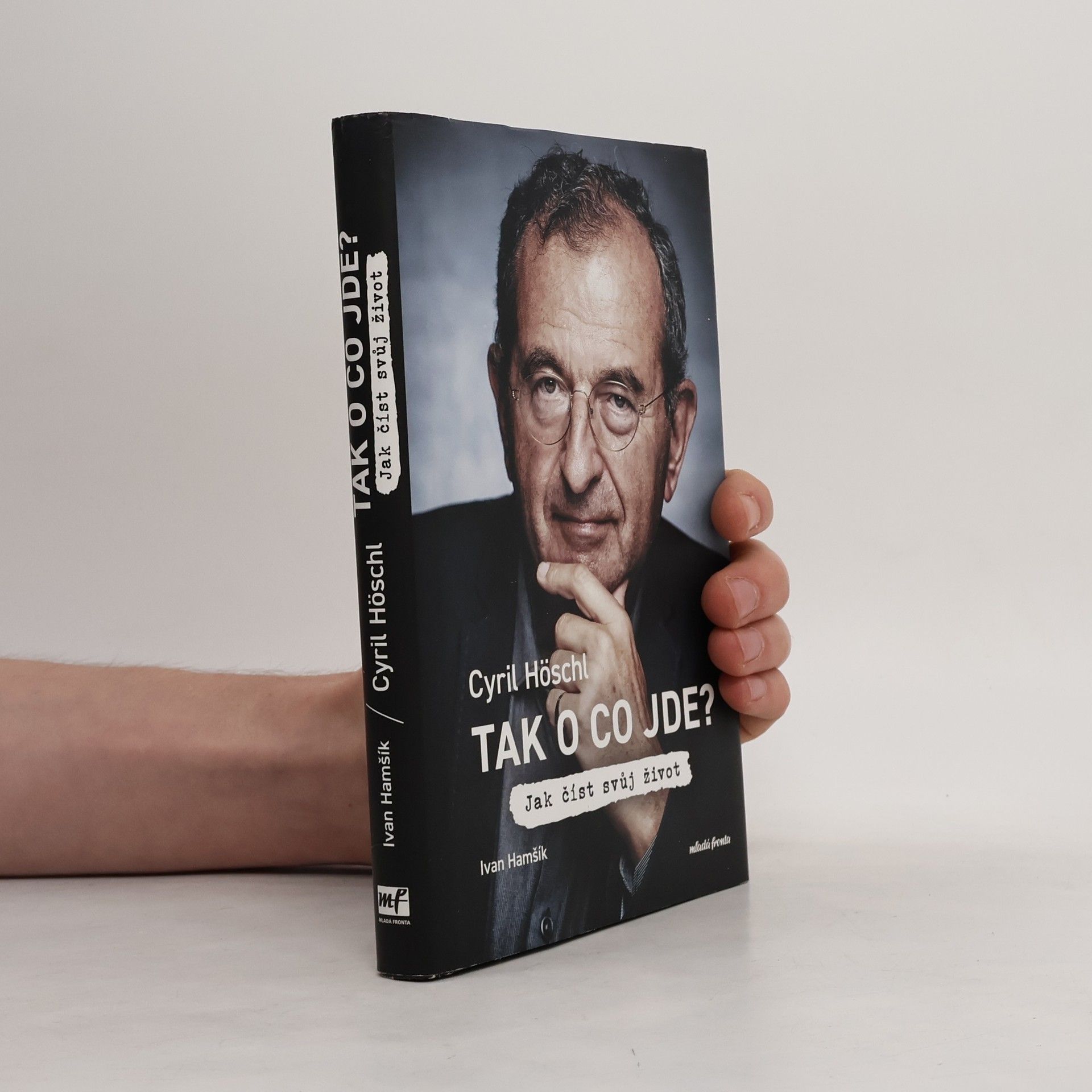 Ivan Hamšík Tak o co jde? Jak číst svůj život
