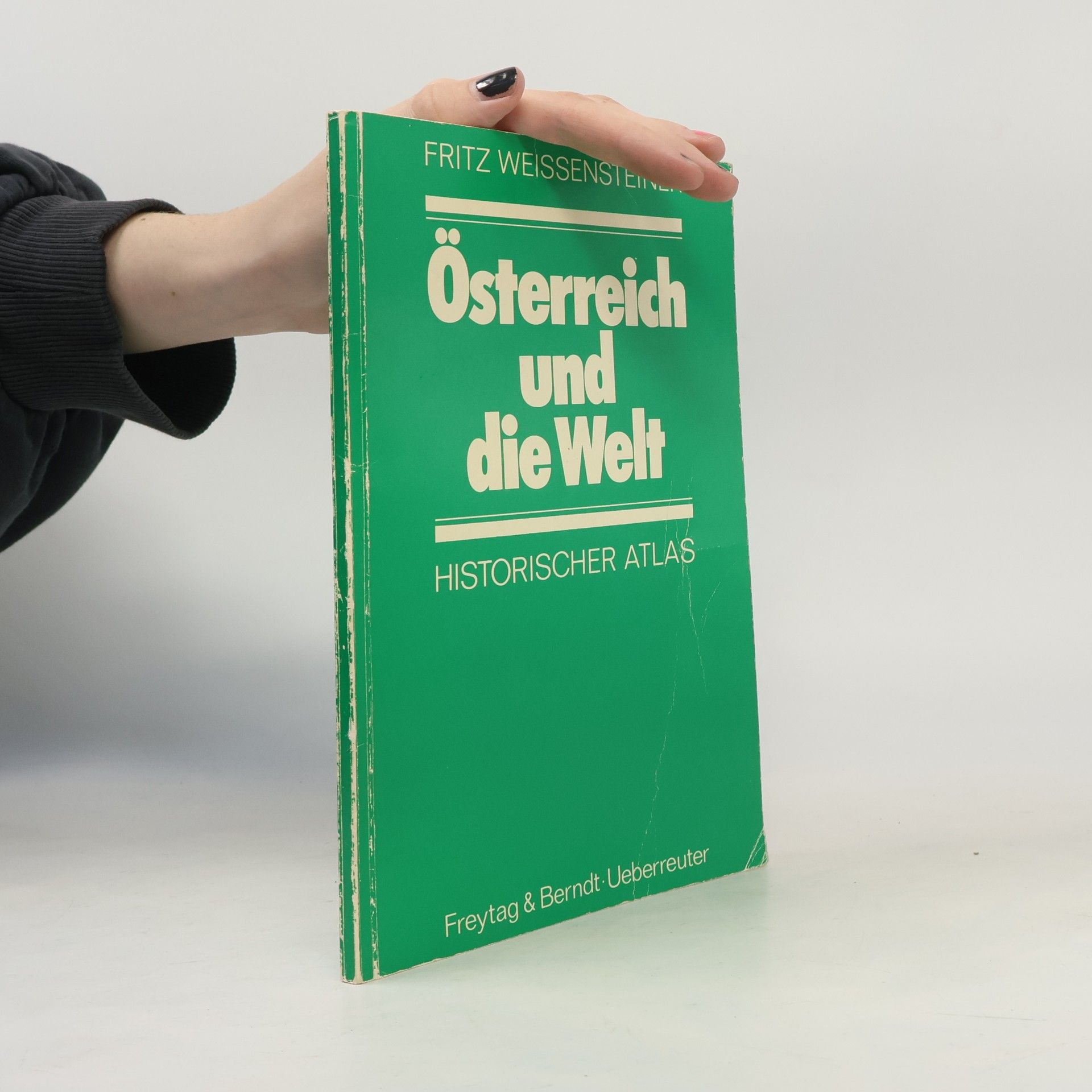 Fritz Wissensteiner Österreich und die Welt