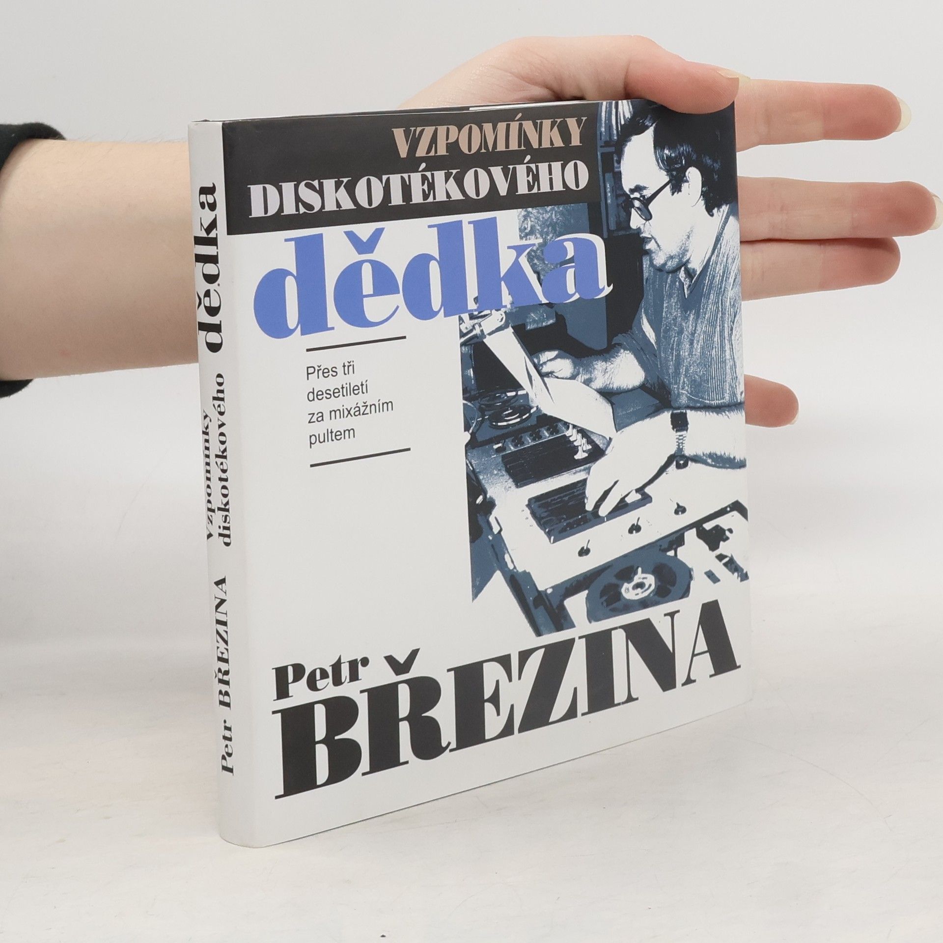 Petr Březina Vzpomínky diskotékového dědka