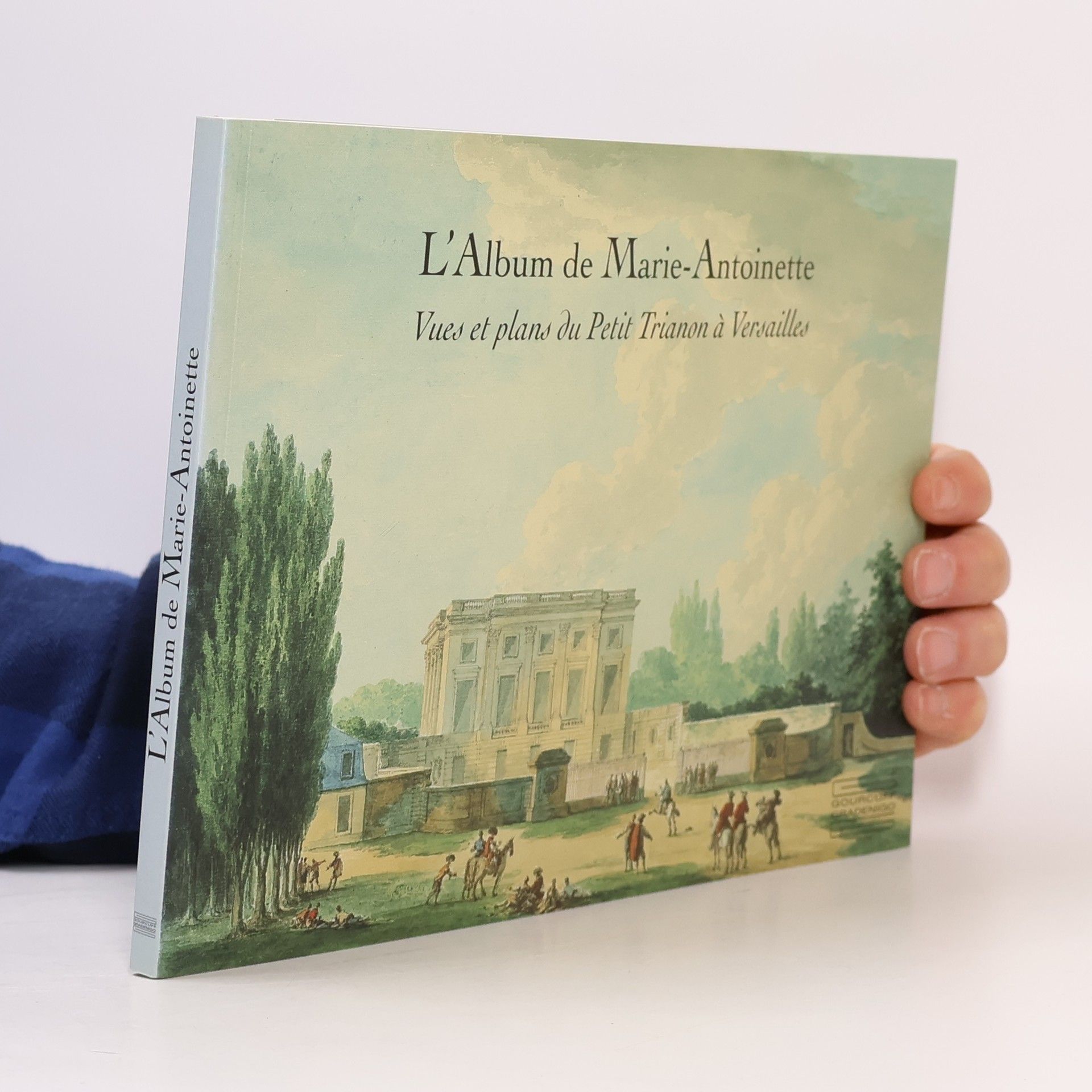 Pierre Arizzoli-Clémentel L'Album de Marie-Antoinette