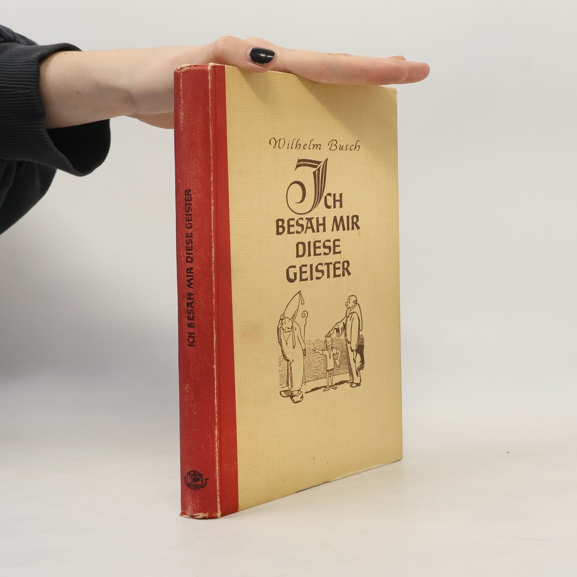 Wilhelm Busch Ich besah mir diese Geister