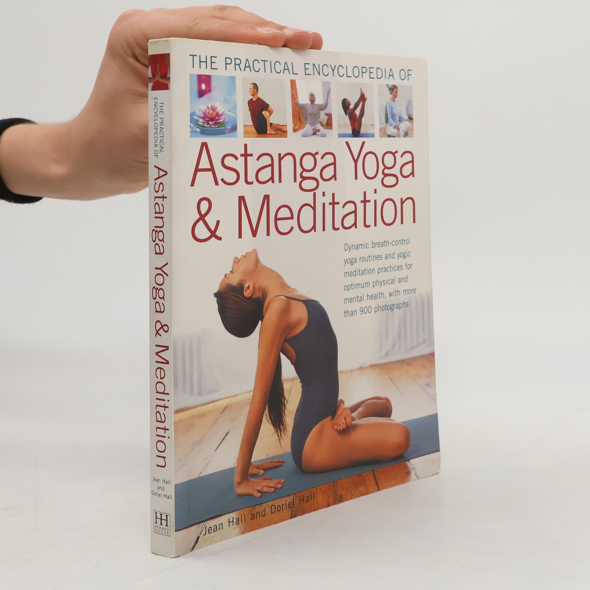 Doriel Hall The Practical Encyclopedia of Astanga Yoga & Meditation