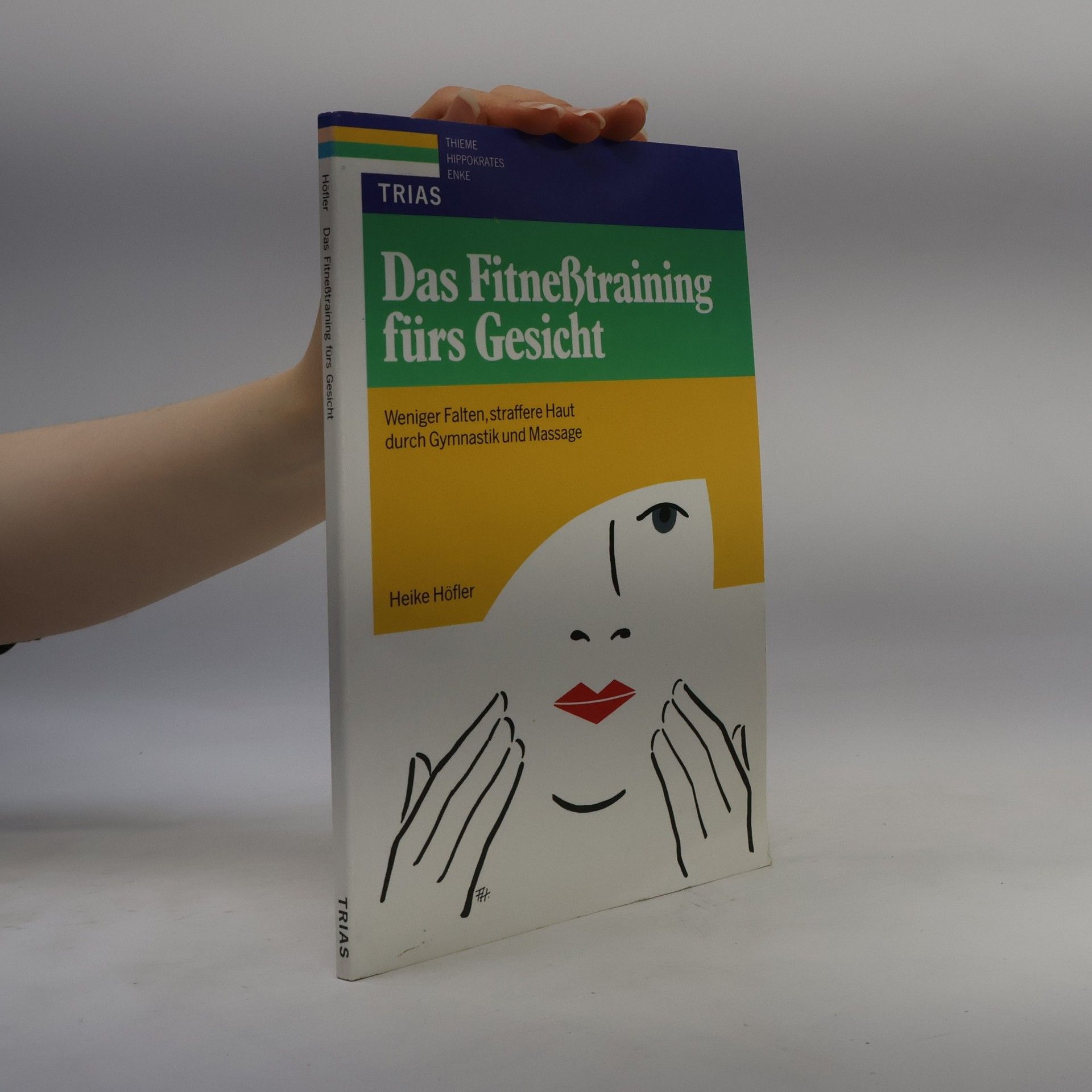 Heike Höfler Das Fitnesstraining fürs Gesicht