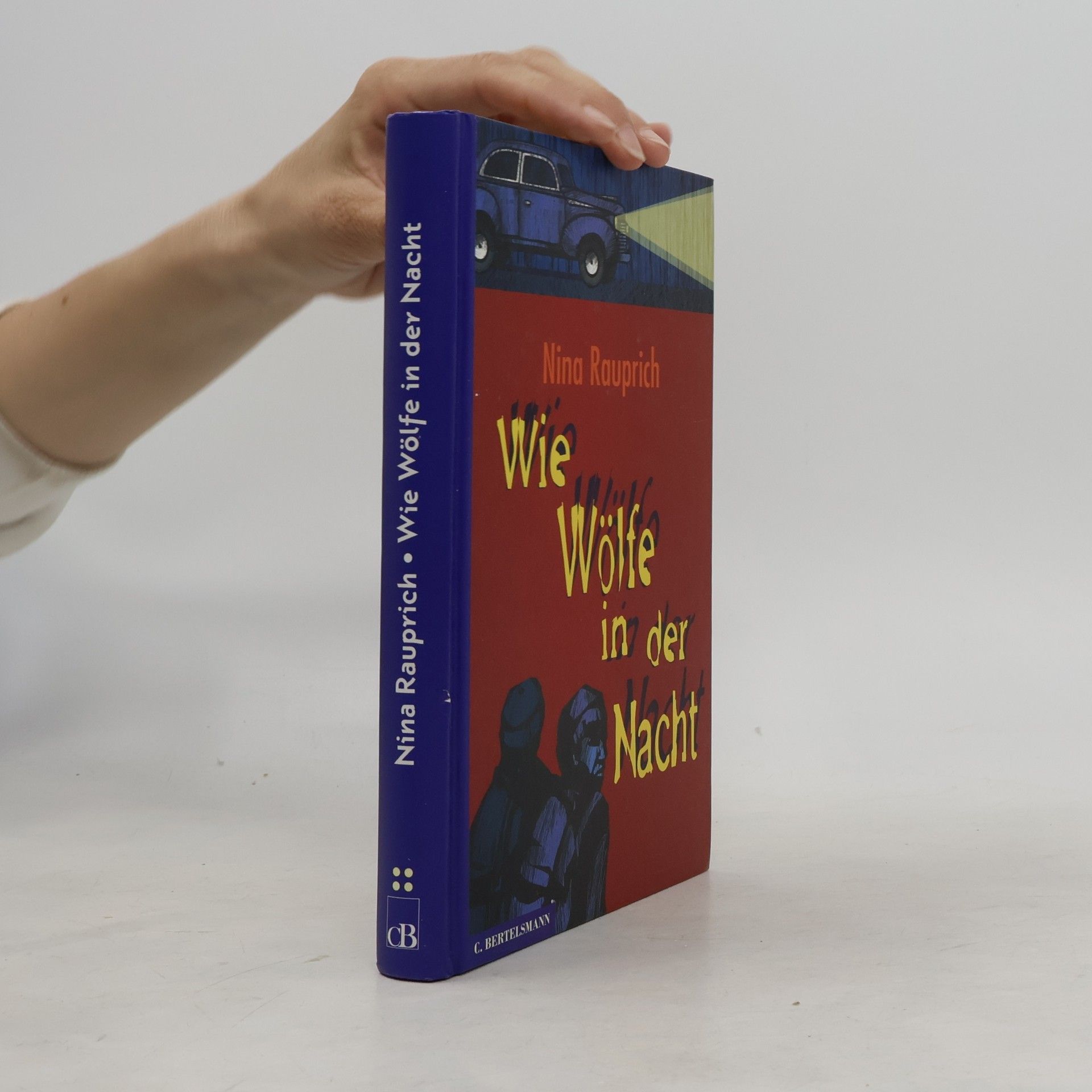 Nina Rauprich Wie Wölfe in der Nacht