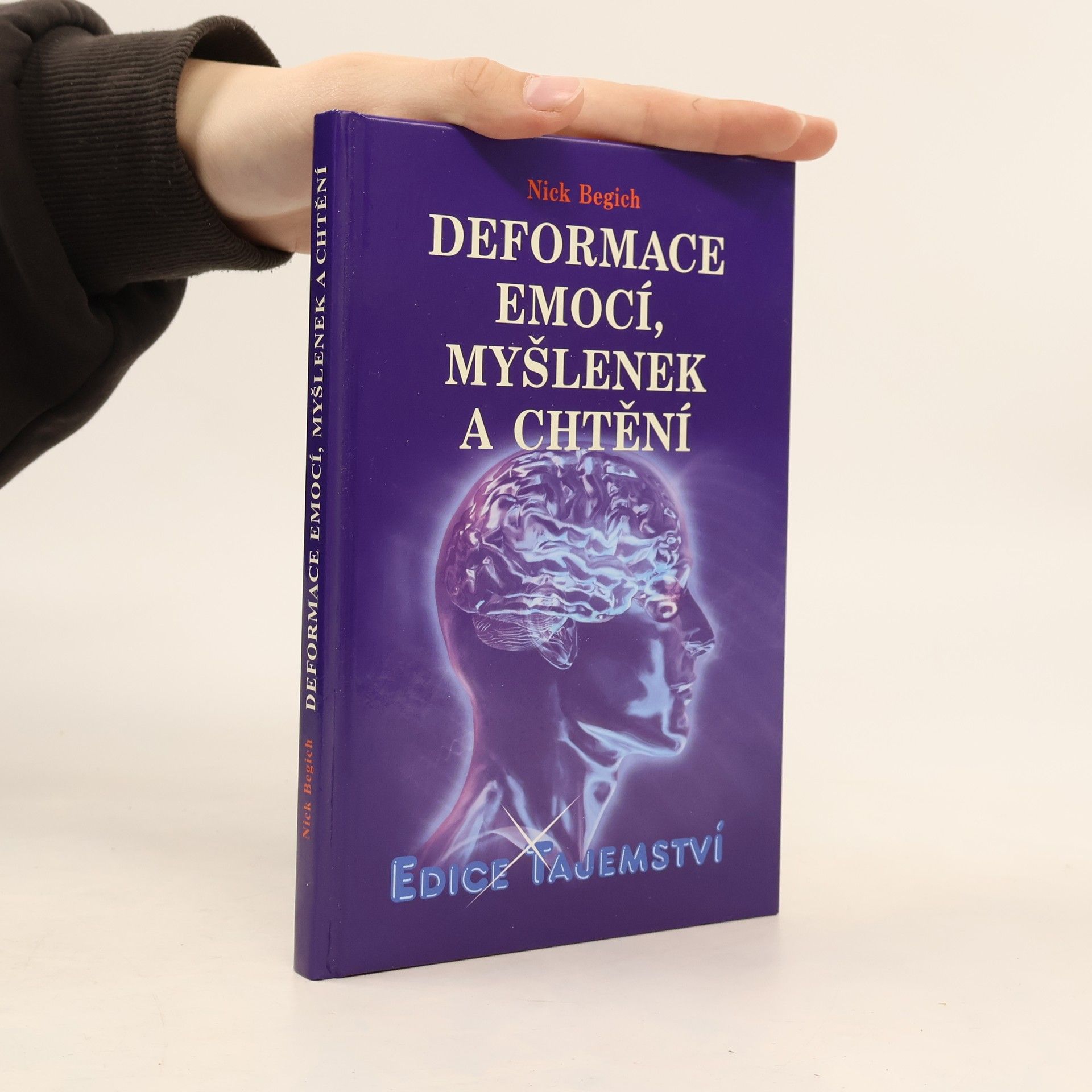 Nick Begich Deformace emocí, myšlenek a chtění