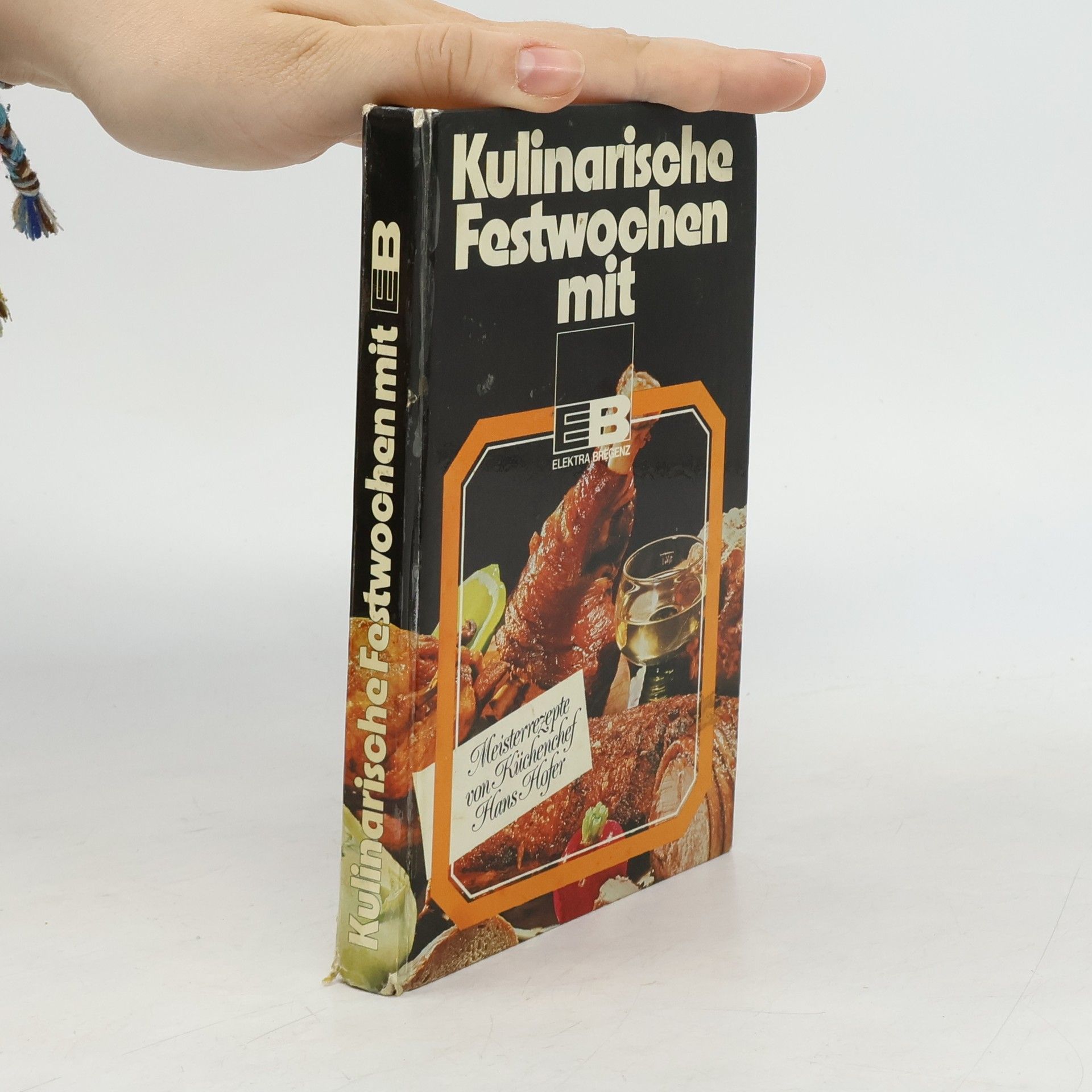 Autorenkollektiv Kulinarische Festwochen mit Elektra Bregenz