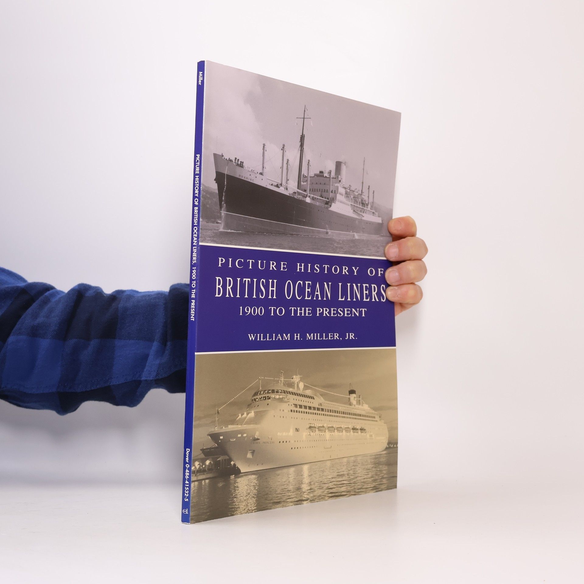William H. Miller Jr.  Picture History of British Ocean Liners, 1900 to the Present