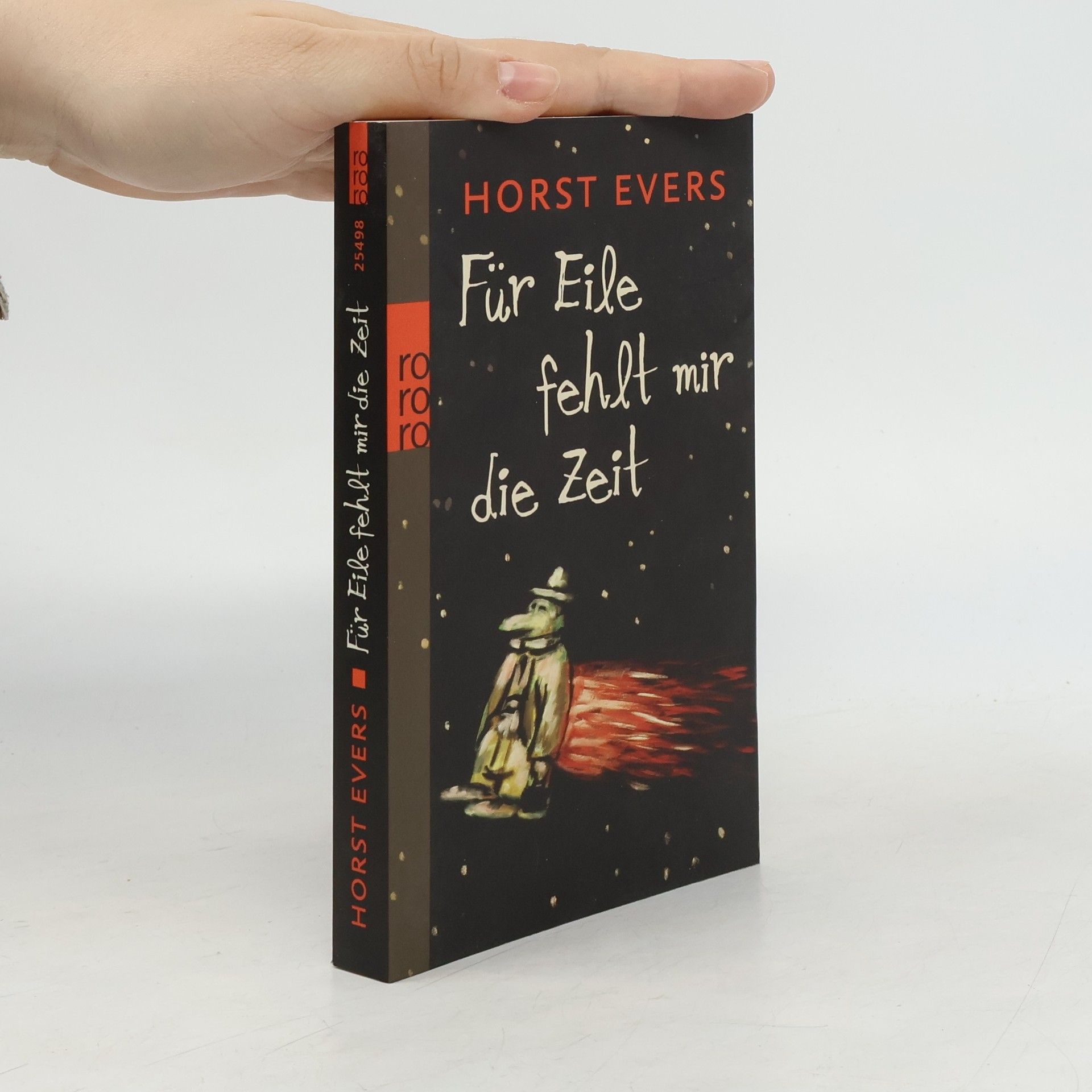Horst Evers Für Eile fehlt mir die Zeit