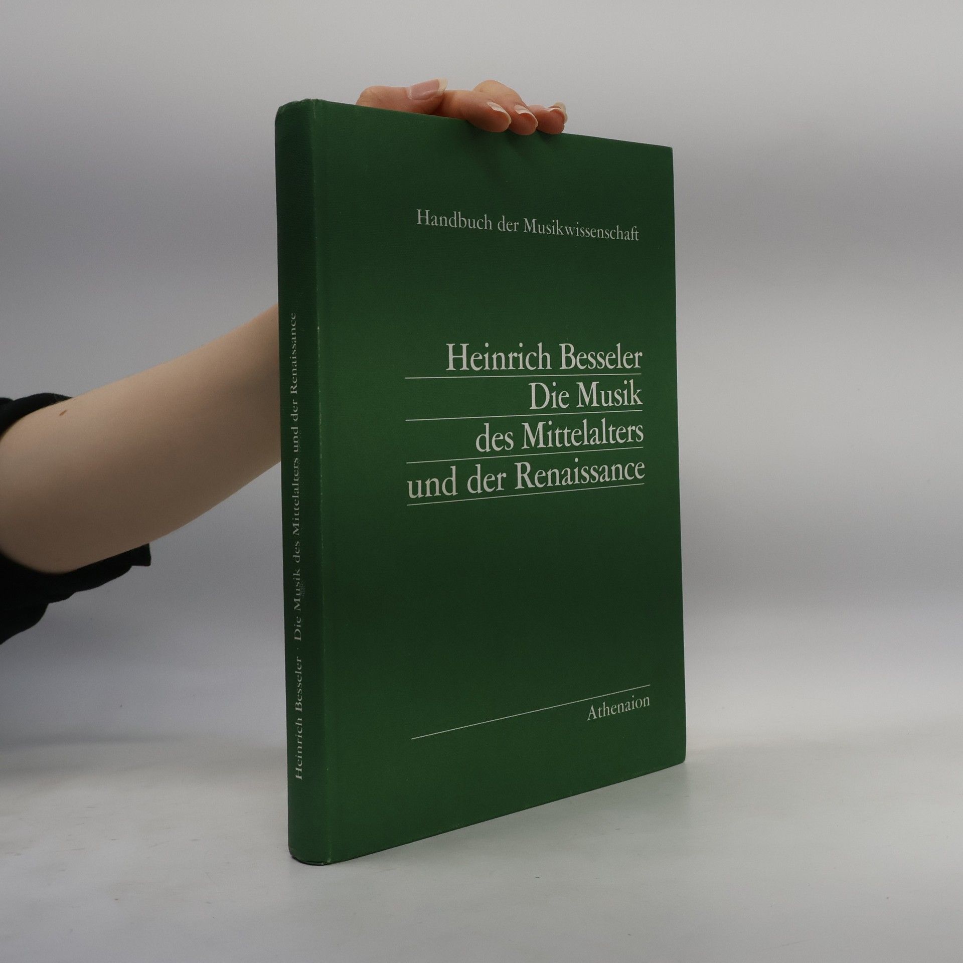 Heinrich Besseler Die Musik des Mittelalters und der Renaissance