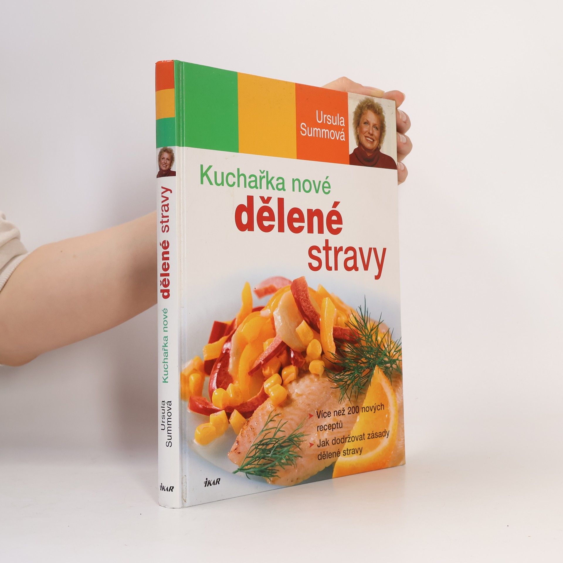 Ursula Summ Kuchařka nové dělené stravy