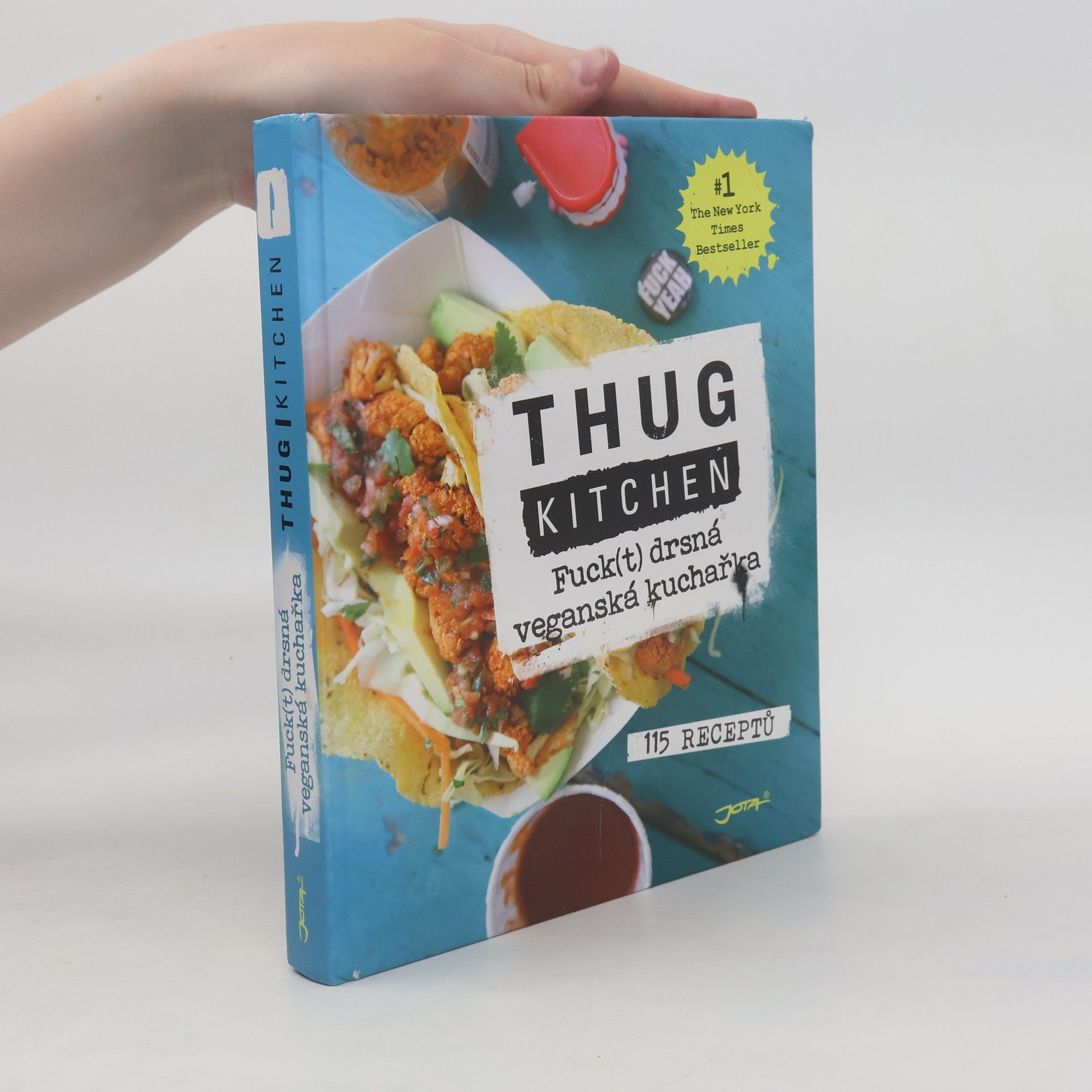 Thug Kitchen LLC Thug kitchen: Fuck(t) drsná veganská kuchařka