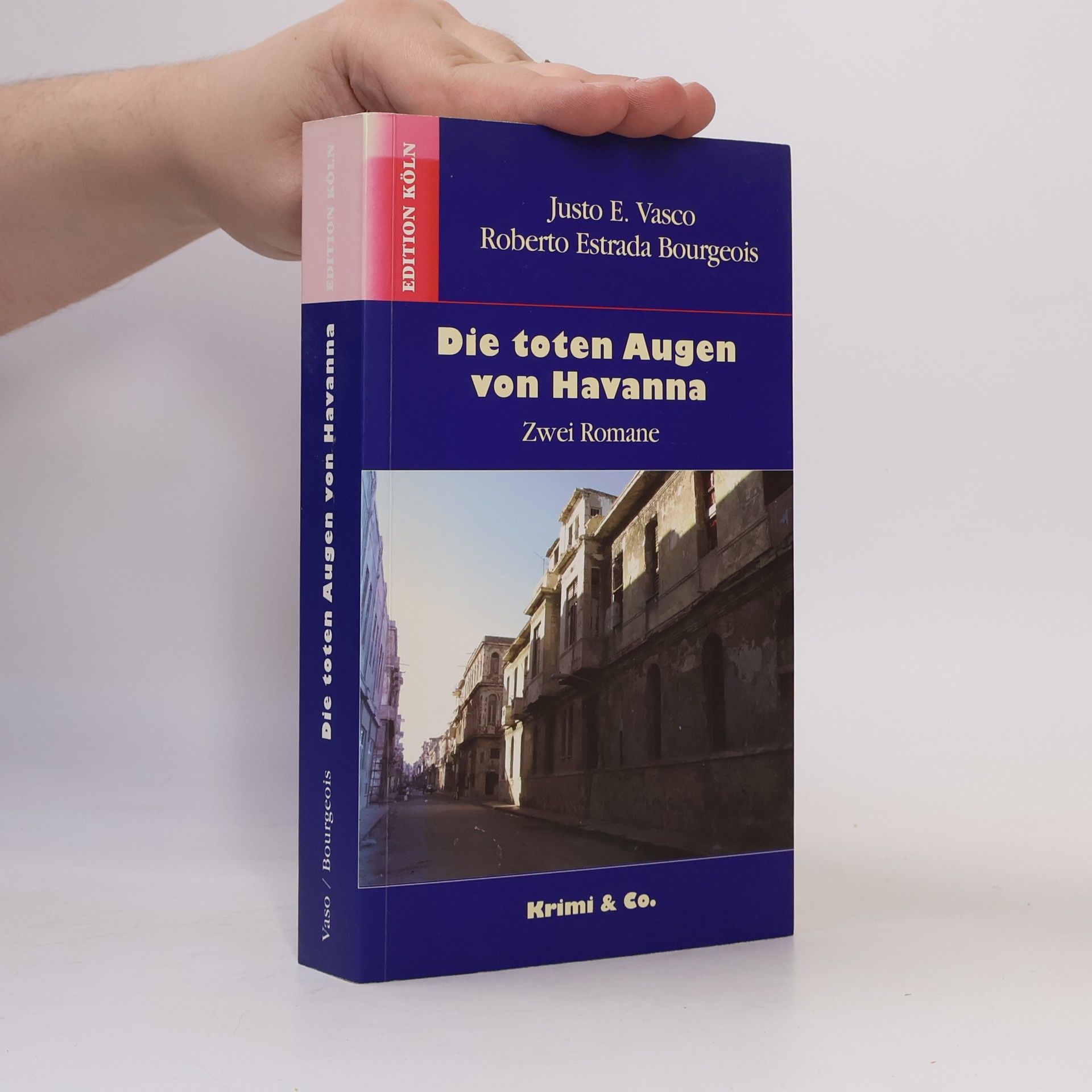 Roberto Estrada Bourgeois Die toten Augen von Havanna