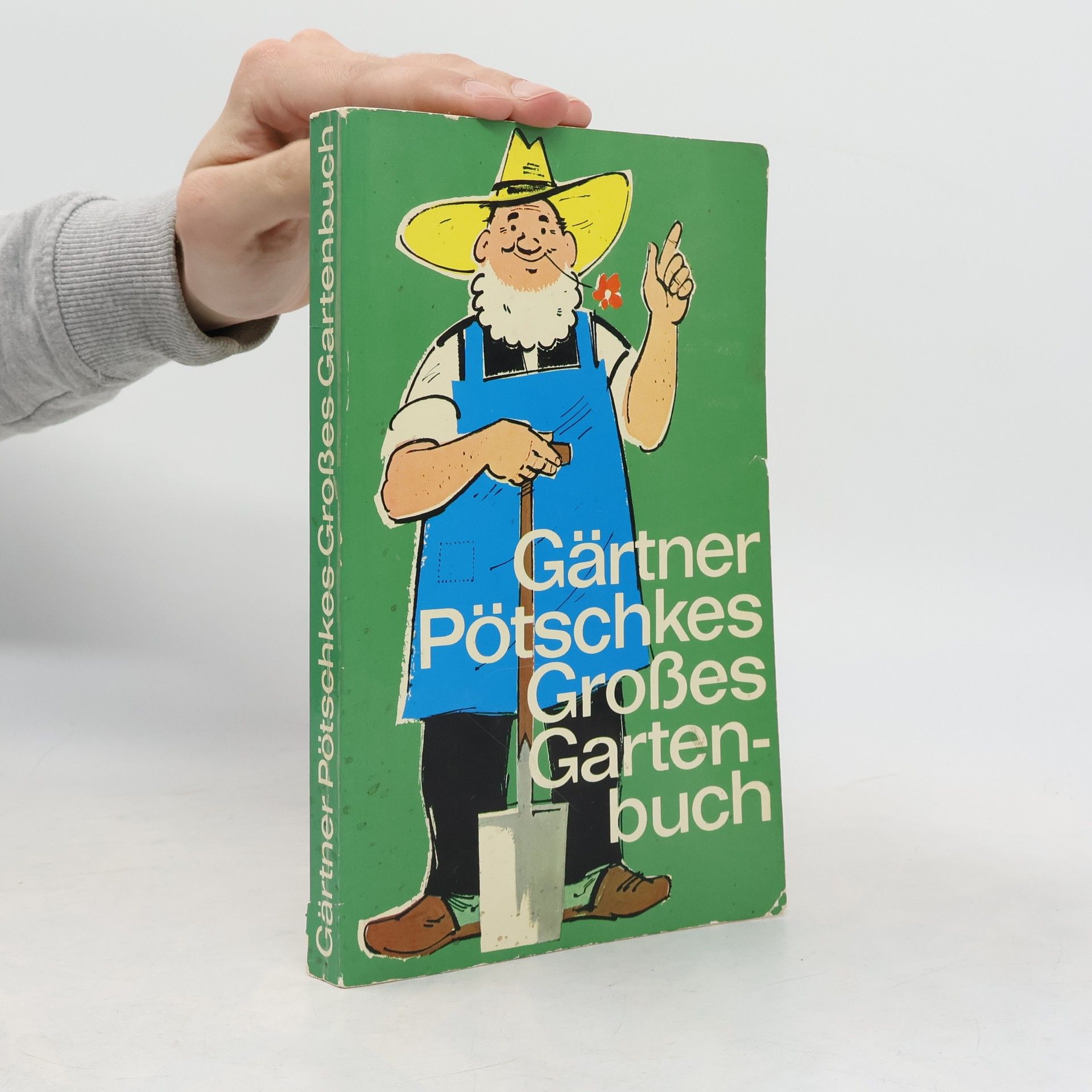 Gärtner Pötschkes Großes Gartenbuch