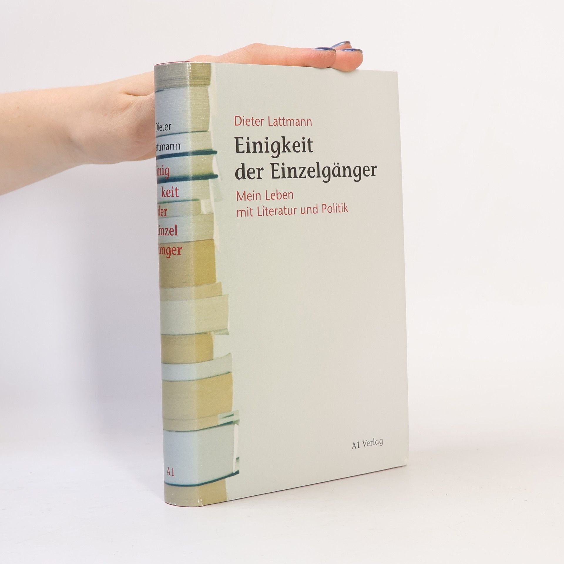 Dieter Lattmann Einigkeit der Einzelgänger