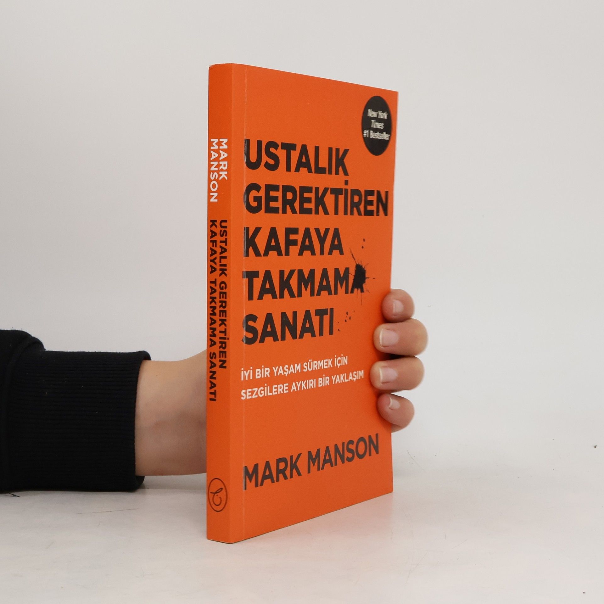 Mark Manson Ustalik Gerektiren Kafaya Takmama Sanati