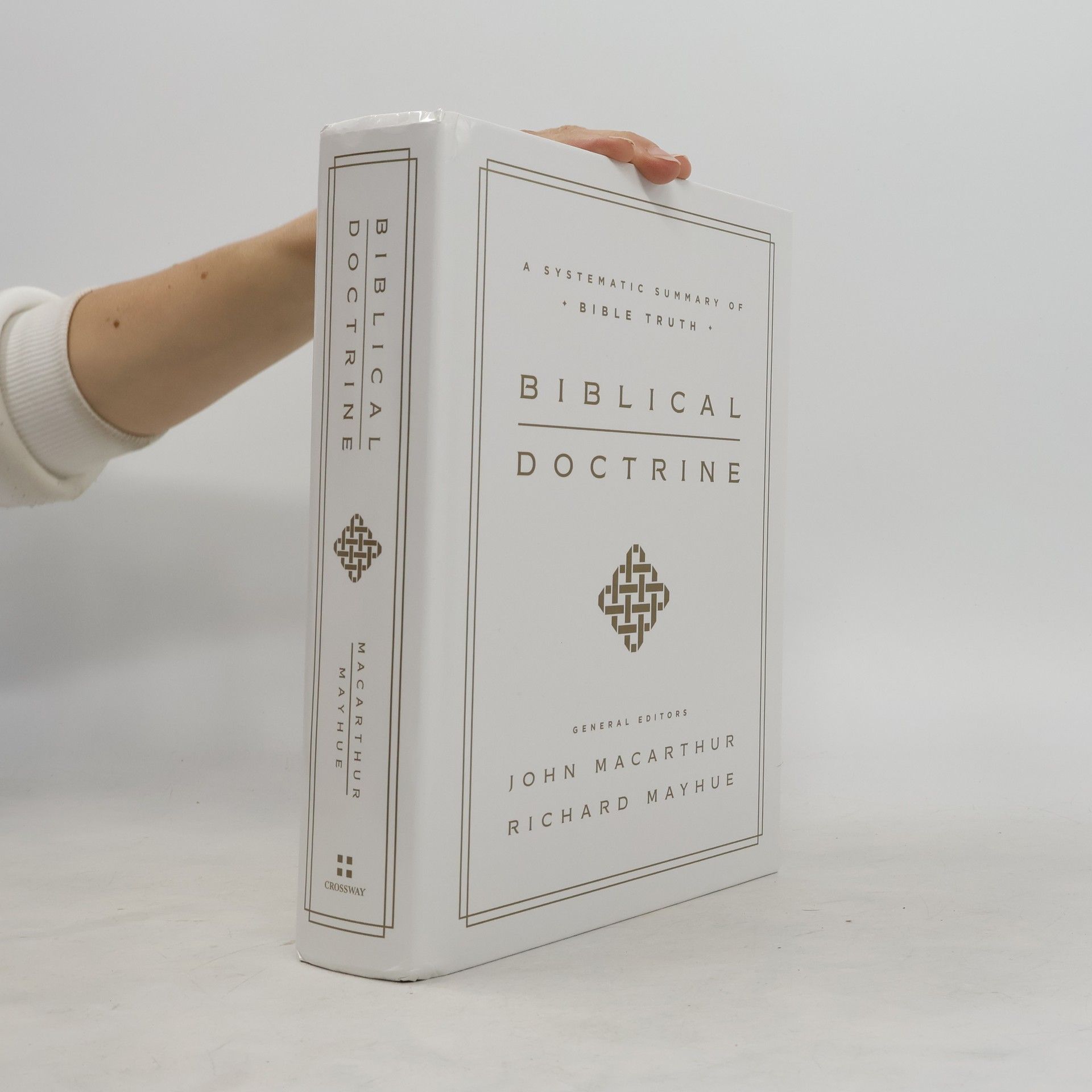 Richard L. Mayhue Biblical Doctrine: A Systematic Summary of Bible Truth