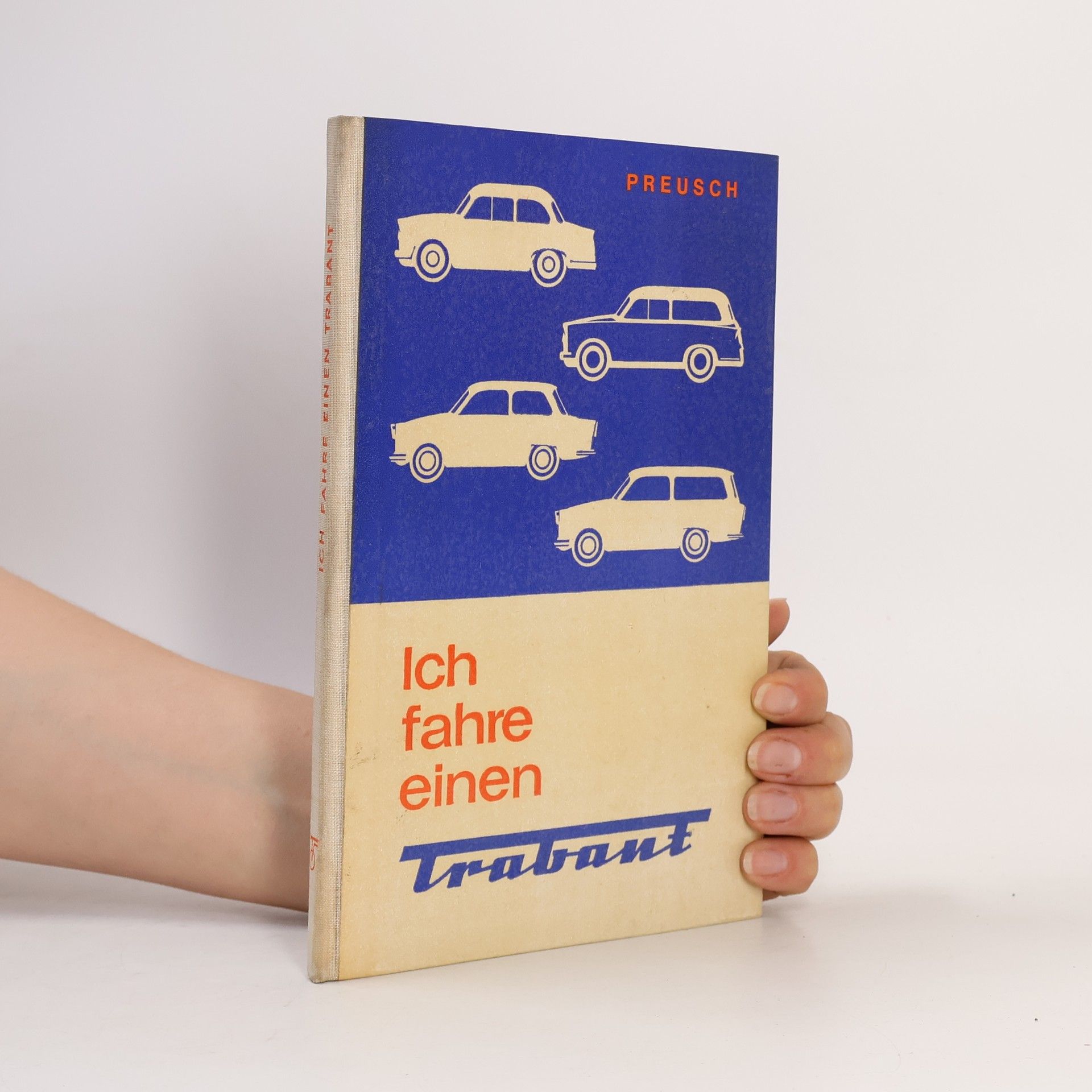 Eberhard Preusch Ich fahre einen Trabant