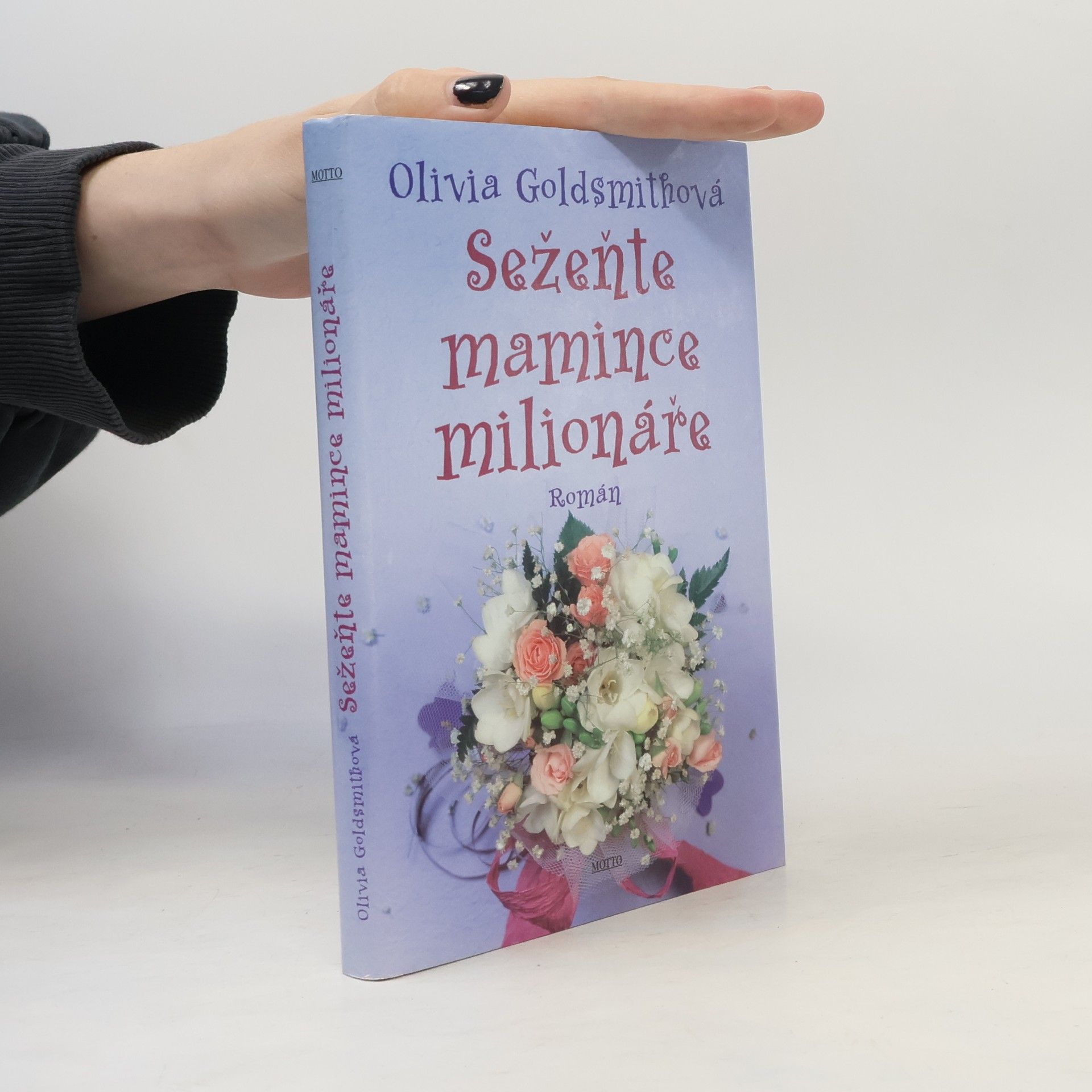 Olivia Goldsmith Sežeňte mamince milionáře