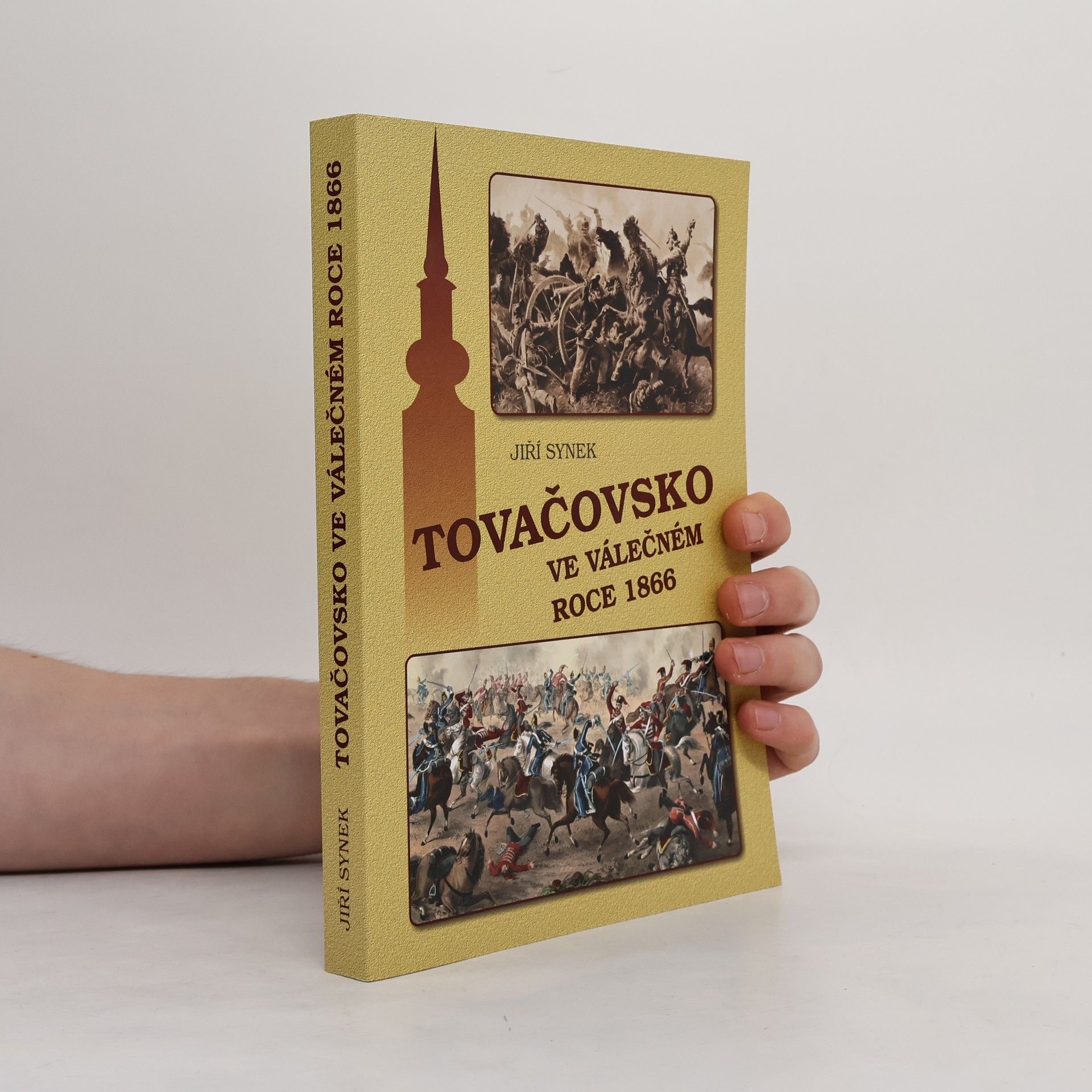 Jiří Synek Tovačovsko ve válečném roce 1866
