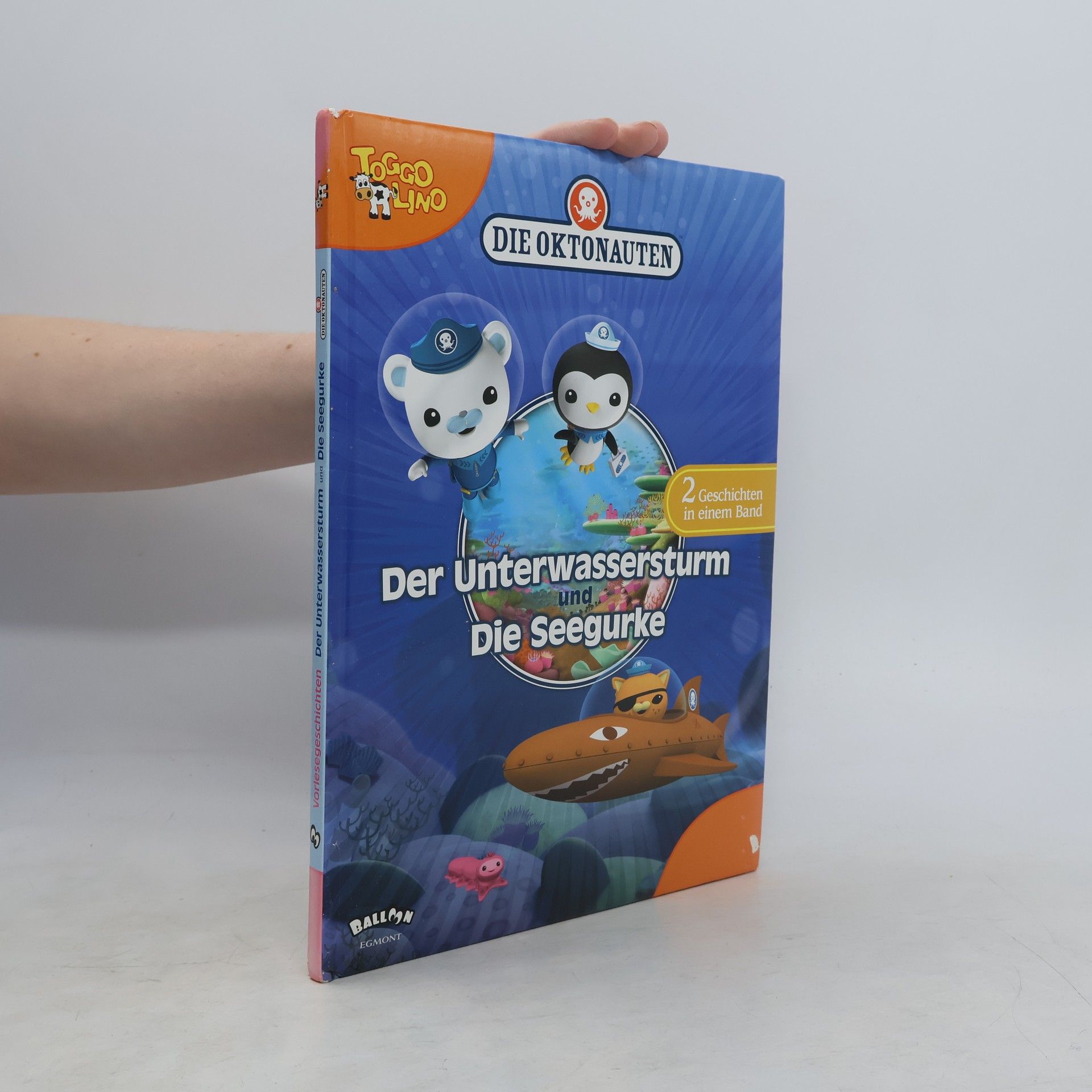 Autores varios Die Oktonauten - Der Unterwassersturm und Die Seegurke. Zwei Geschichten in einem Band