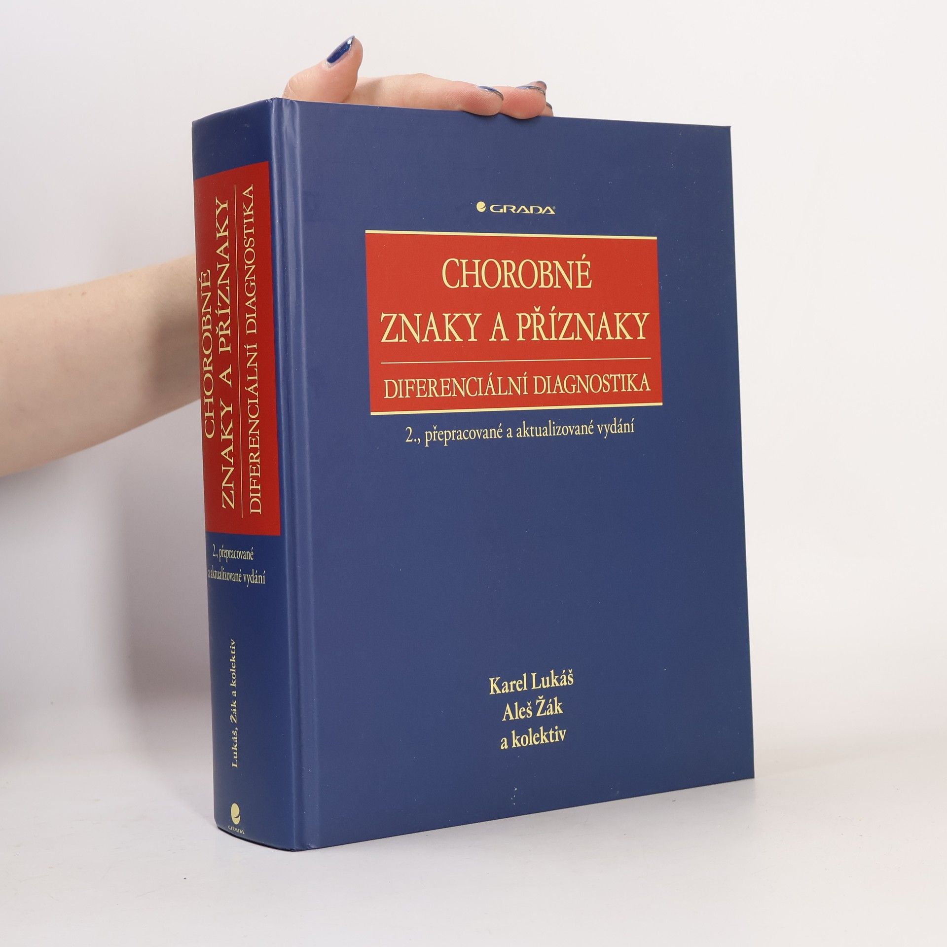 Karel Lukáš Chorobné znaky a příznaky, diferenciální diagnostika