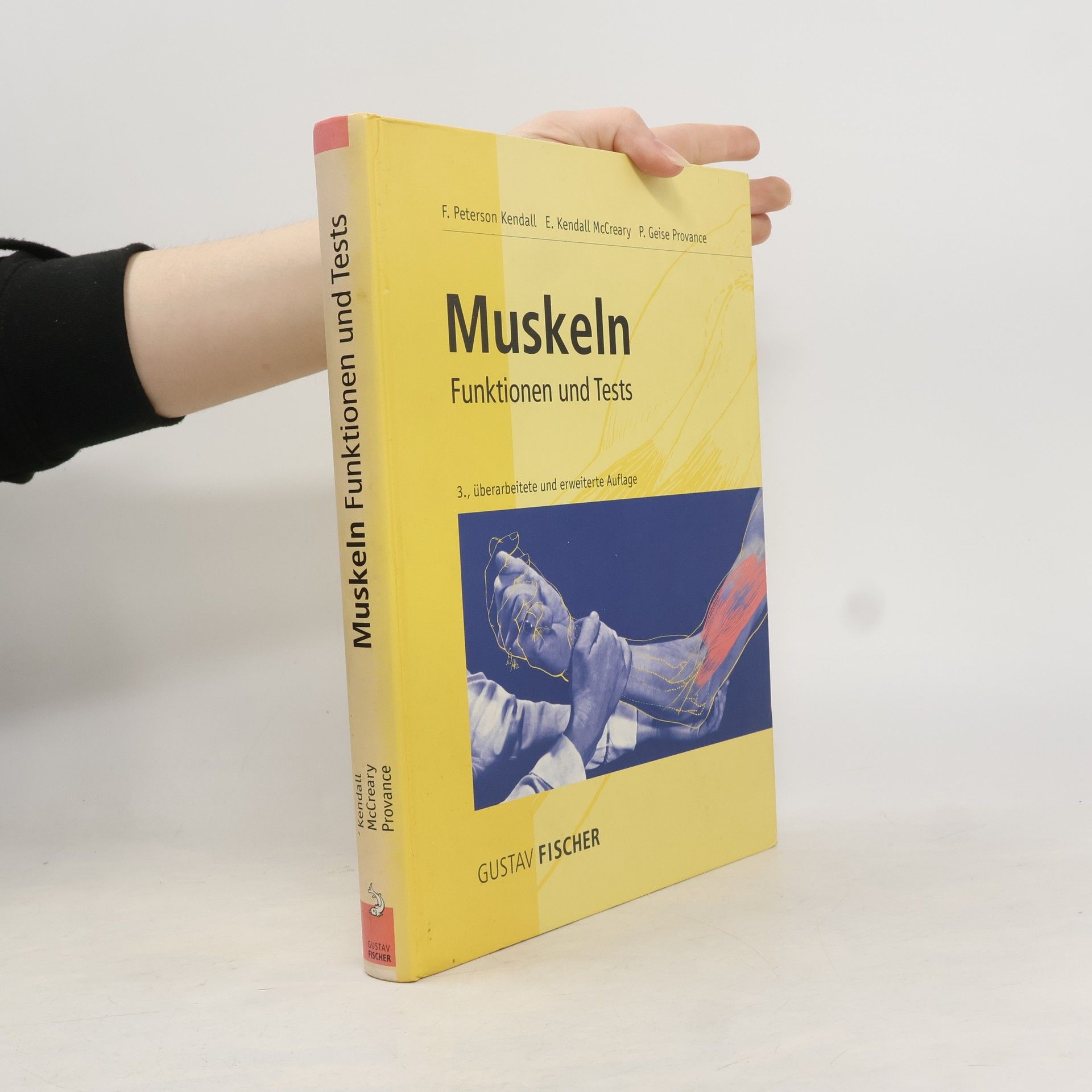 Florence Peterson Kendall Muskeln. Funktionen und Tests: 3., überarbeitete und erweiterte Auflage