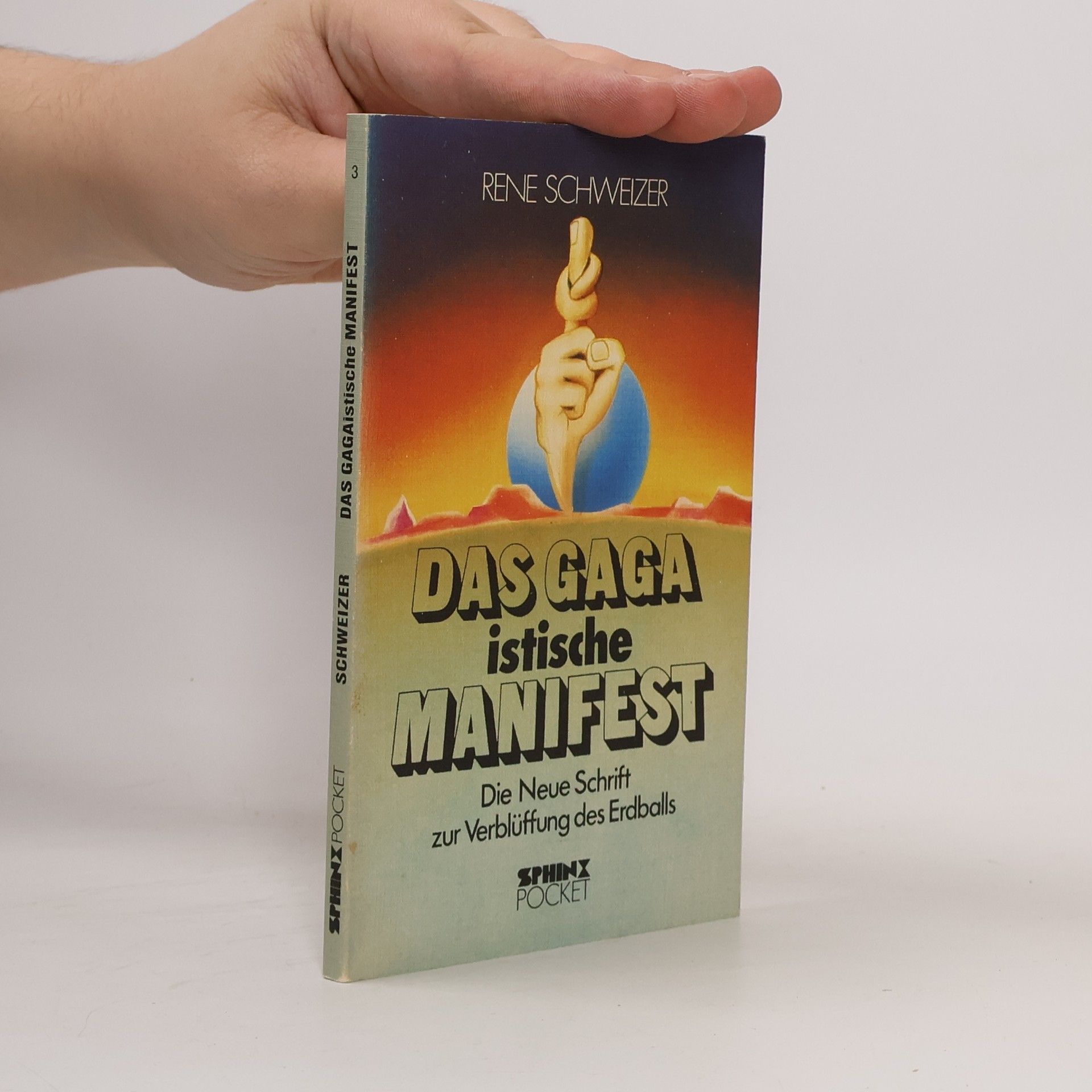 René Schweizer Das gagaistische Manifest