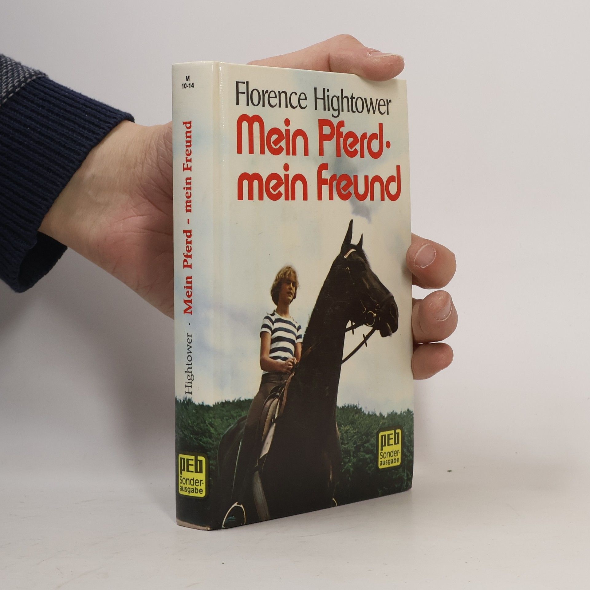 Florence Hightower Mein Freund, mein Pferd - Sonderausgabe