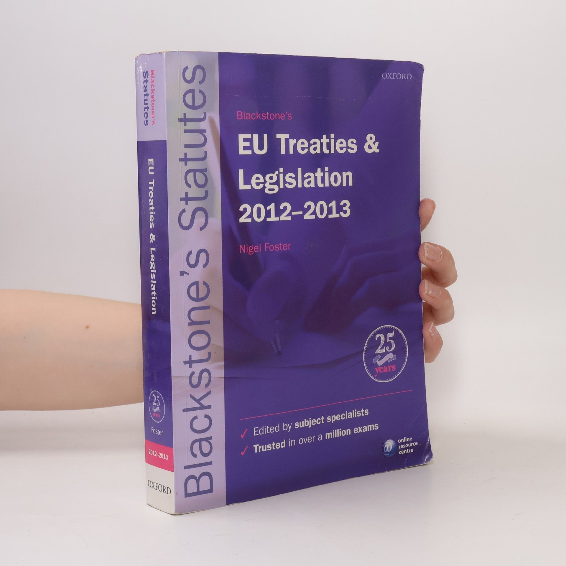 Nigel Foster Blackstone's EU Treaties & Legislation 2012-2013