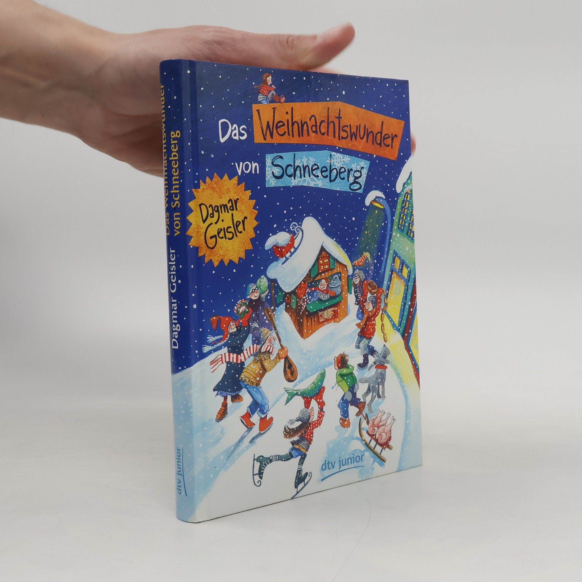Dagmar Geisler Das Weihnachtswunder von Schneeberg