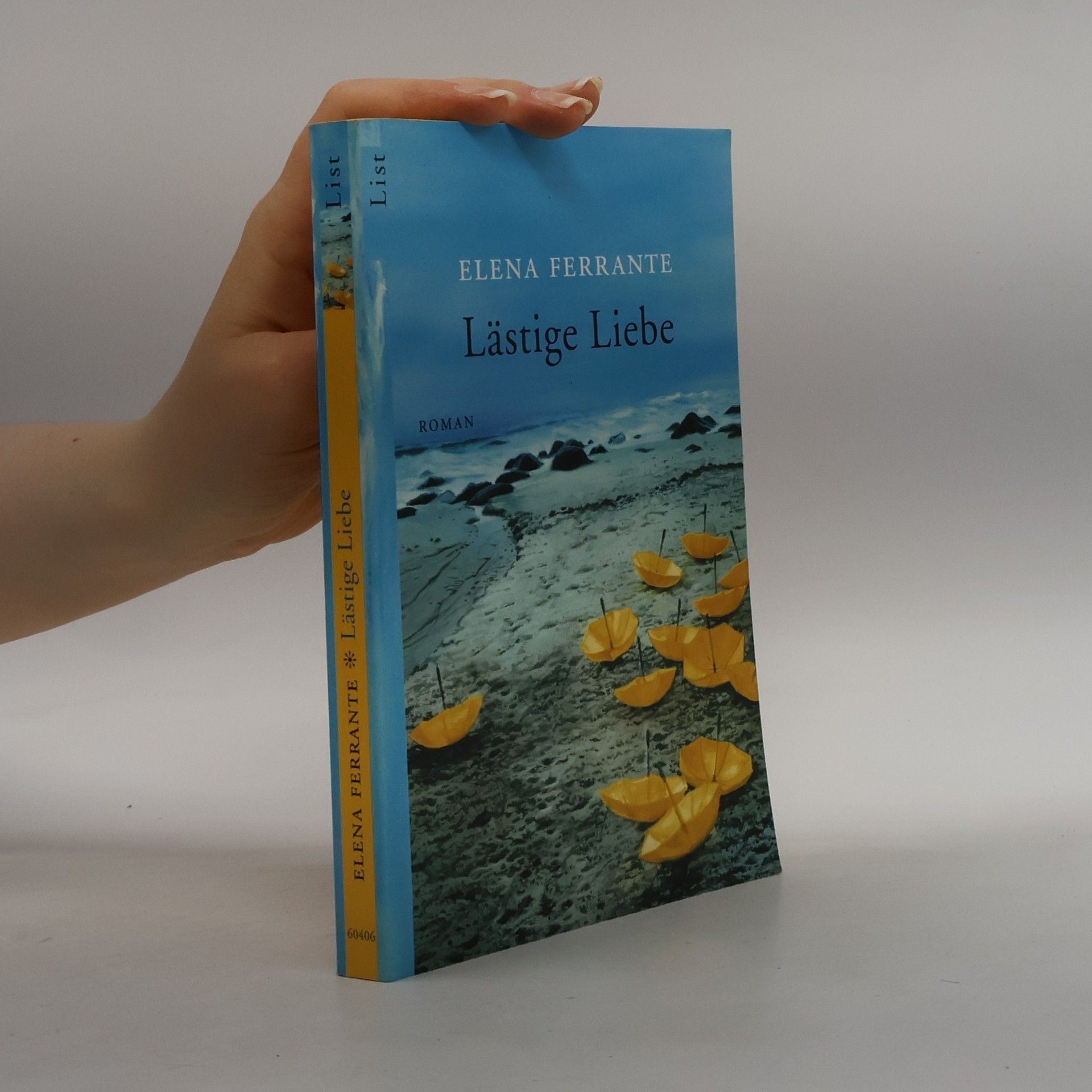 Elena Ferrante Lästige Liebe