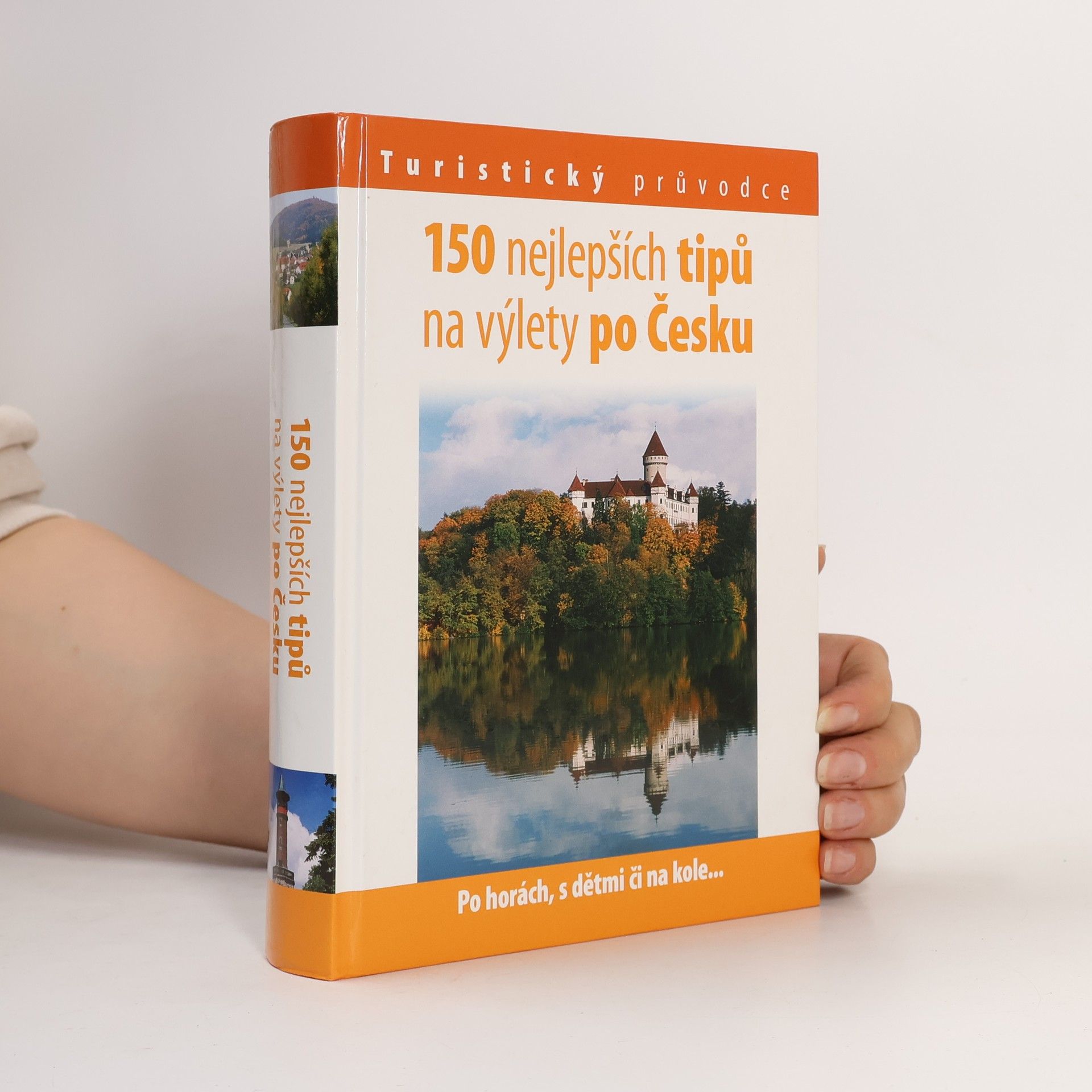 Andrej Halada 150 nejlepších tipů na výlety po Česku