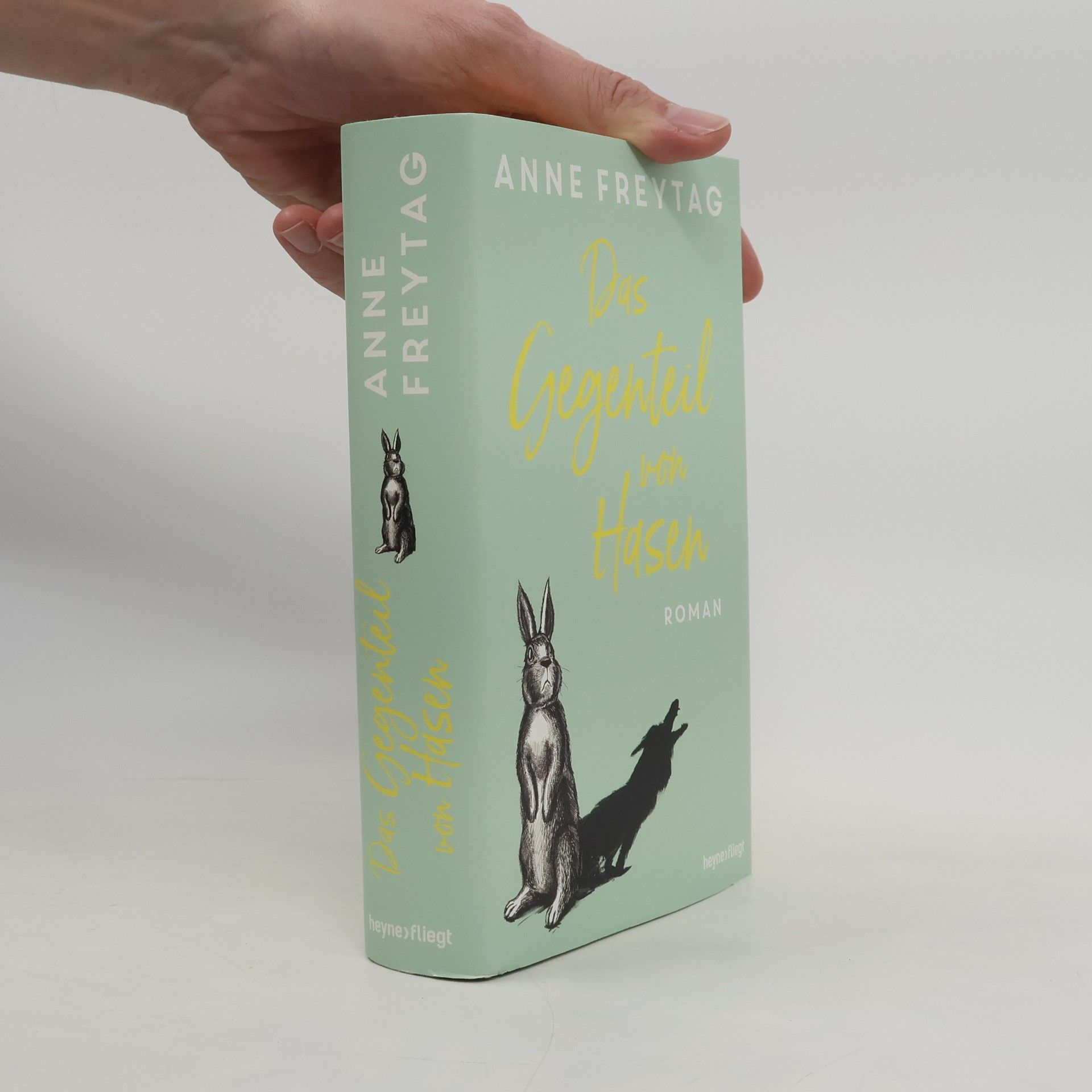 Anne Freytag Das Gegenteil von Hasen
