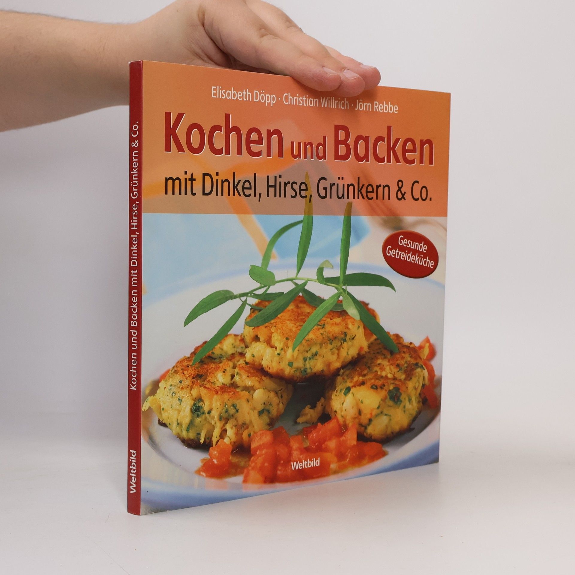 Elisabeth Döpp Kochen und Backen mit Dinkel, Hirse, Grünkern & Co.