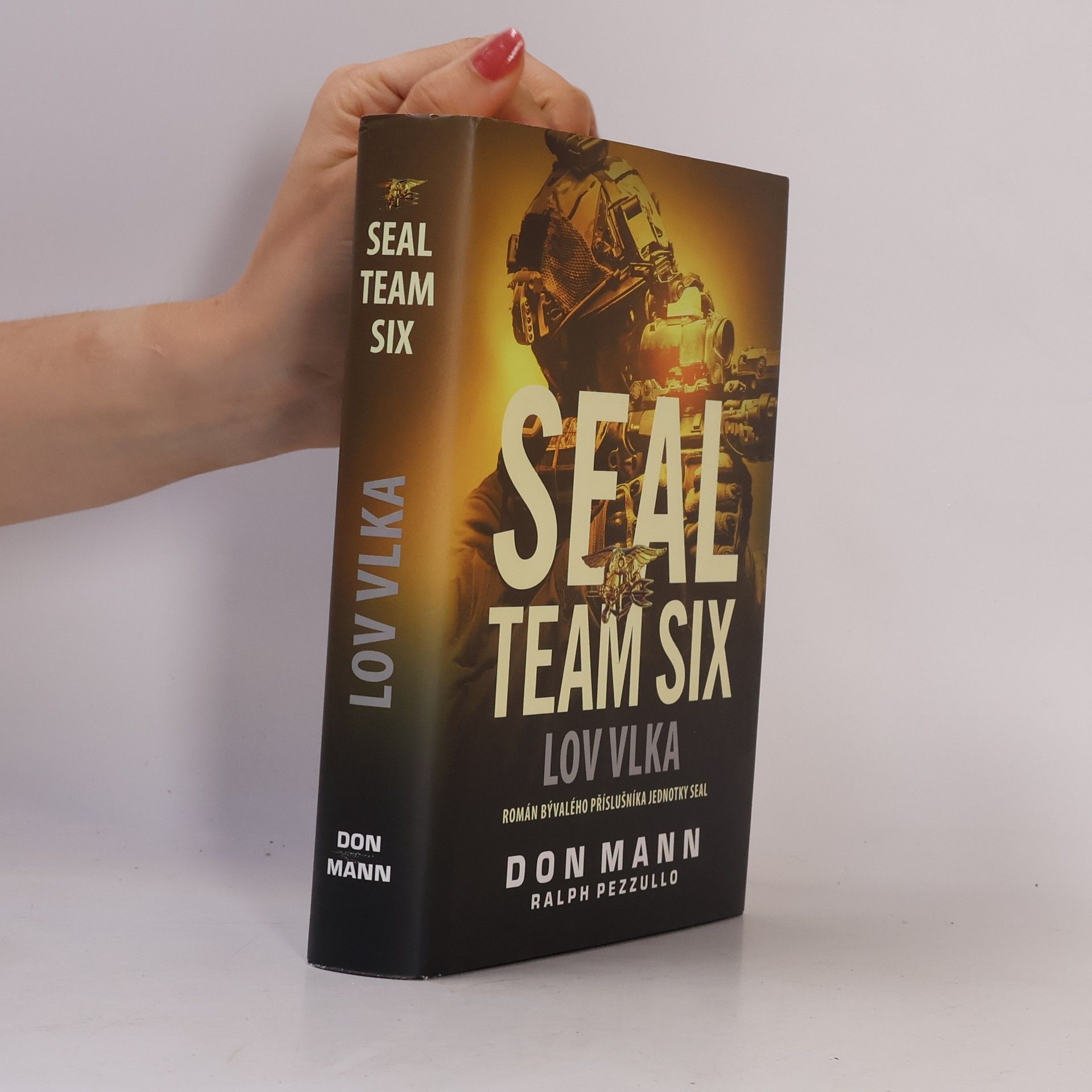 Ralph Pezzullo SEAL Team Six. Lov vlka