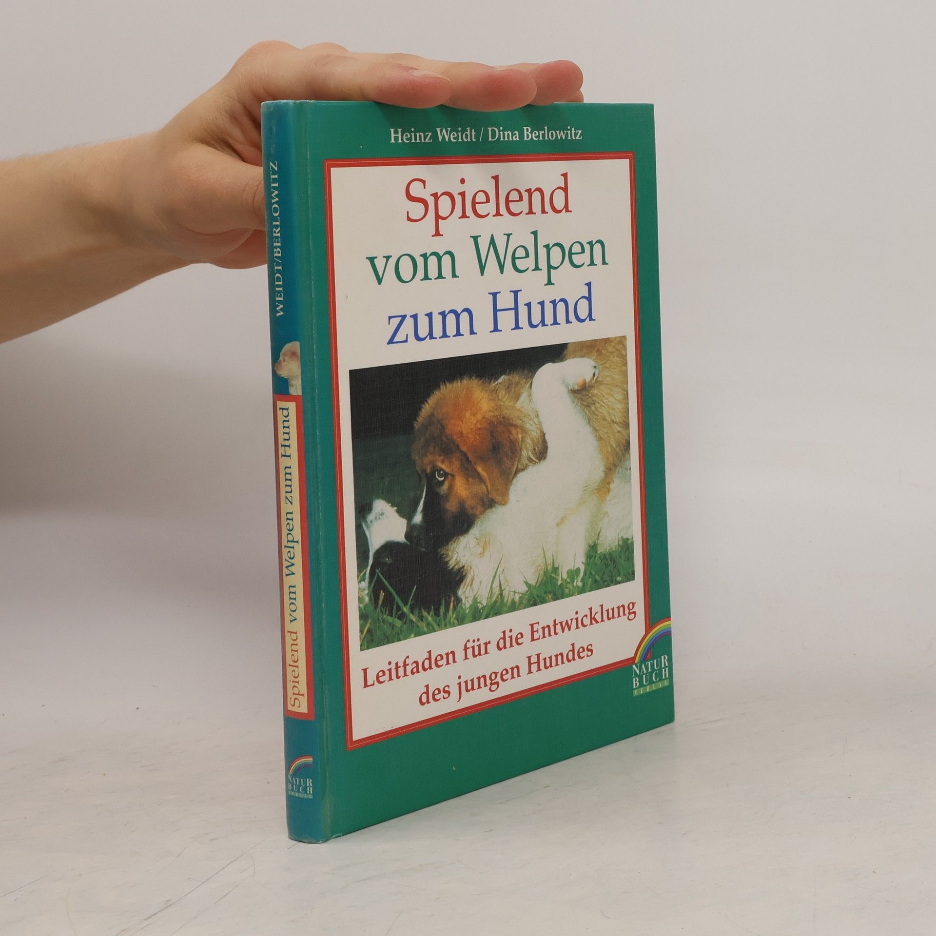 Heinz Weidt Spielend vom Welpen zum Hund
