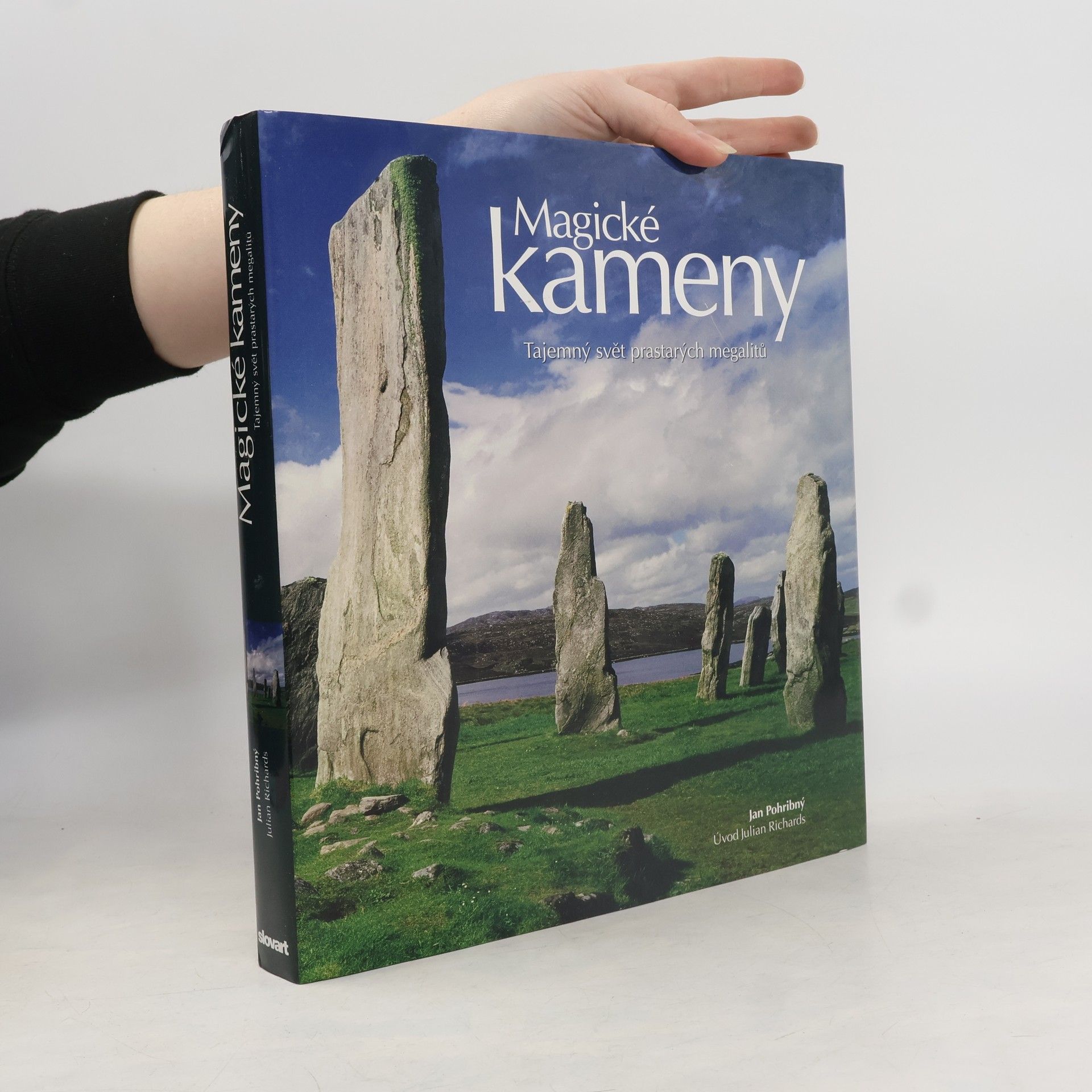 Julian C. Richards Magické kameny. Tajemný svět prastarých megalitů