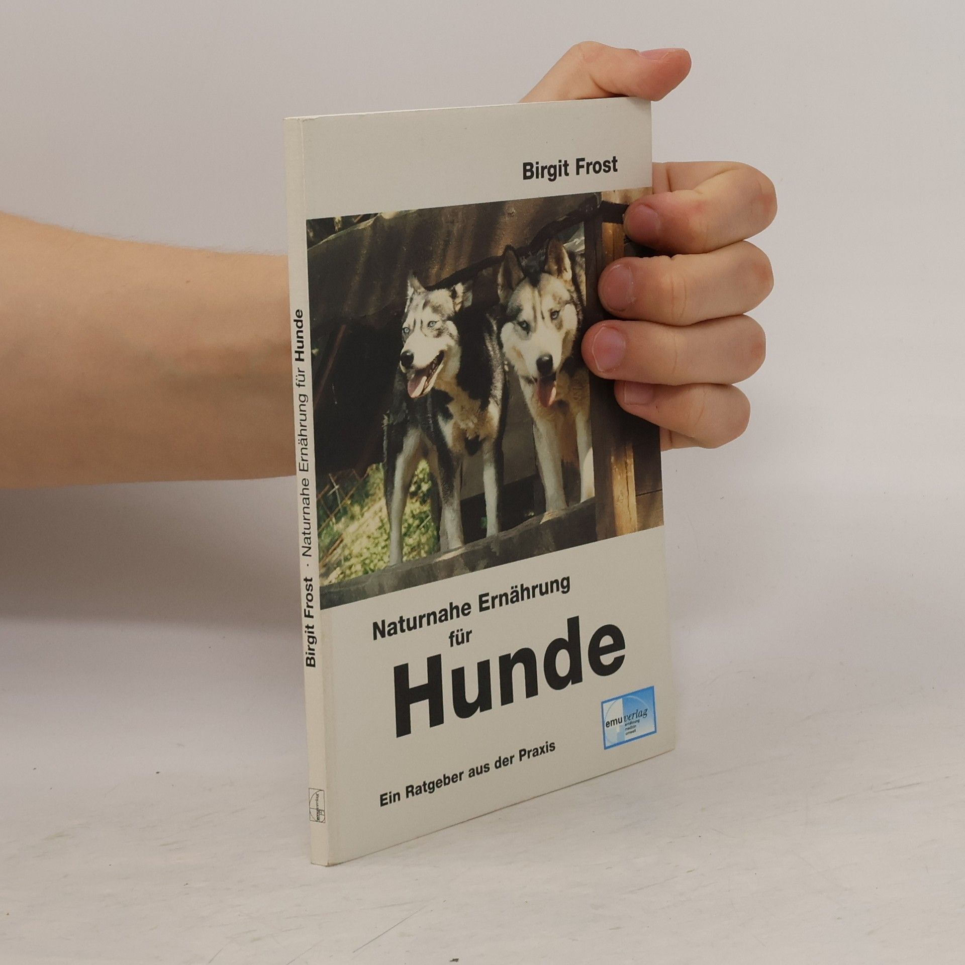 Birgit Frost Naturnahe Ernährung für Hunde